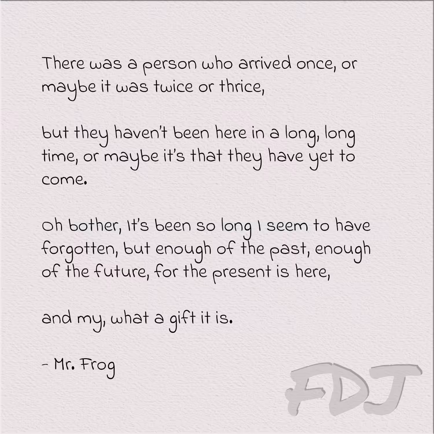 The Present Is Here
