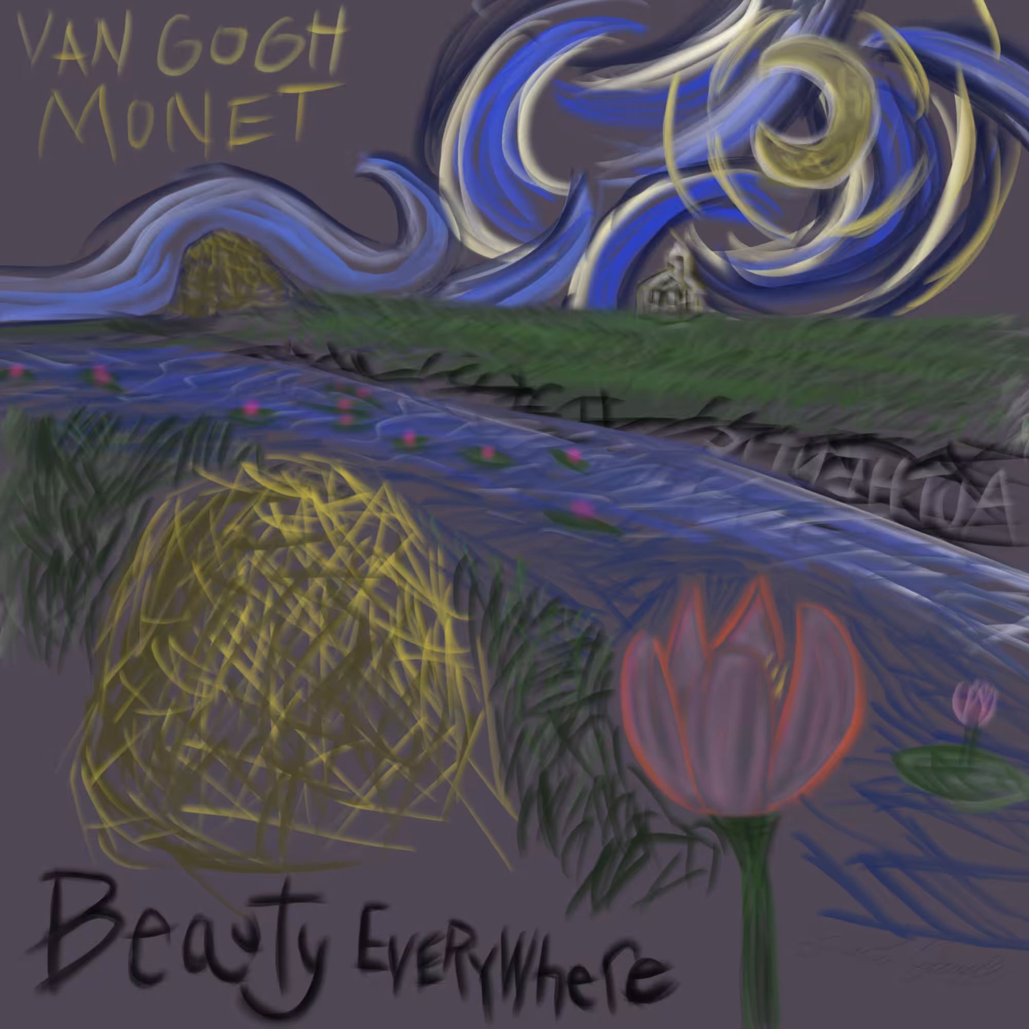 Van Gogh and Monet : Beauty Everywhere