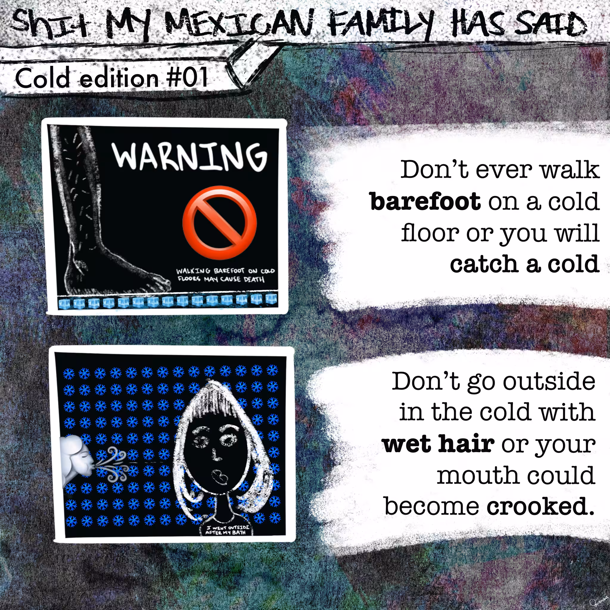 shit my mexican family has said - cold edition #01