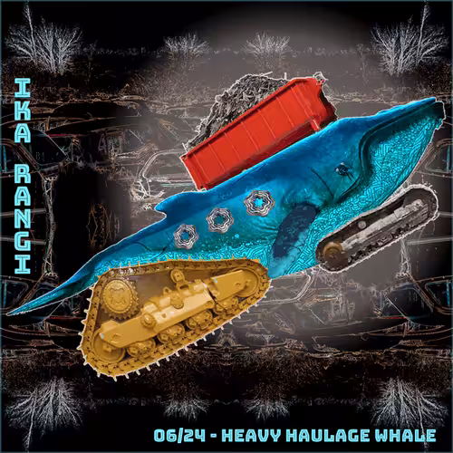 Number 06 of 24 - Heavy Haulage Whale