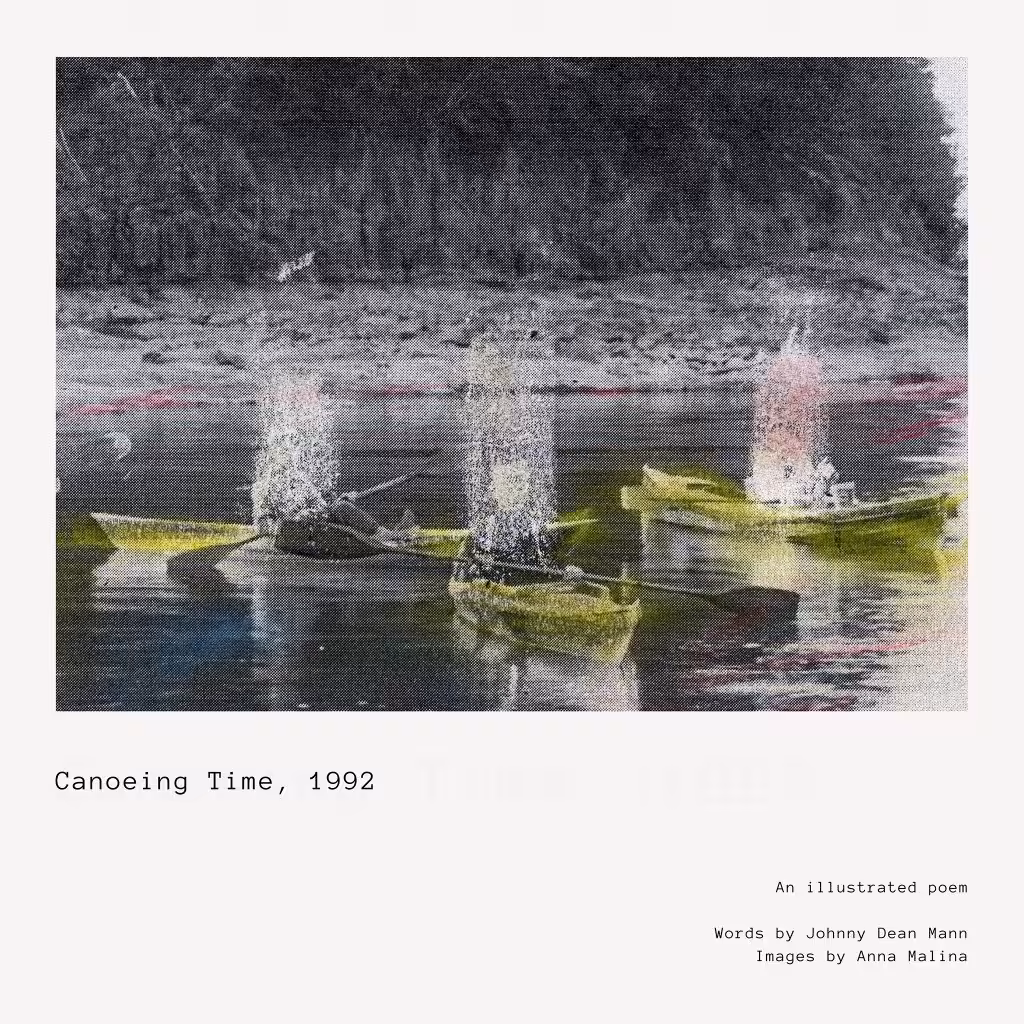 Canoeing Time, 1992 - an illustrated poem