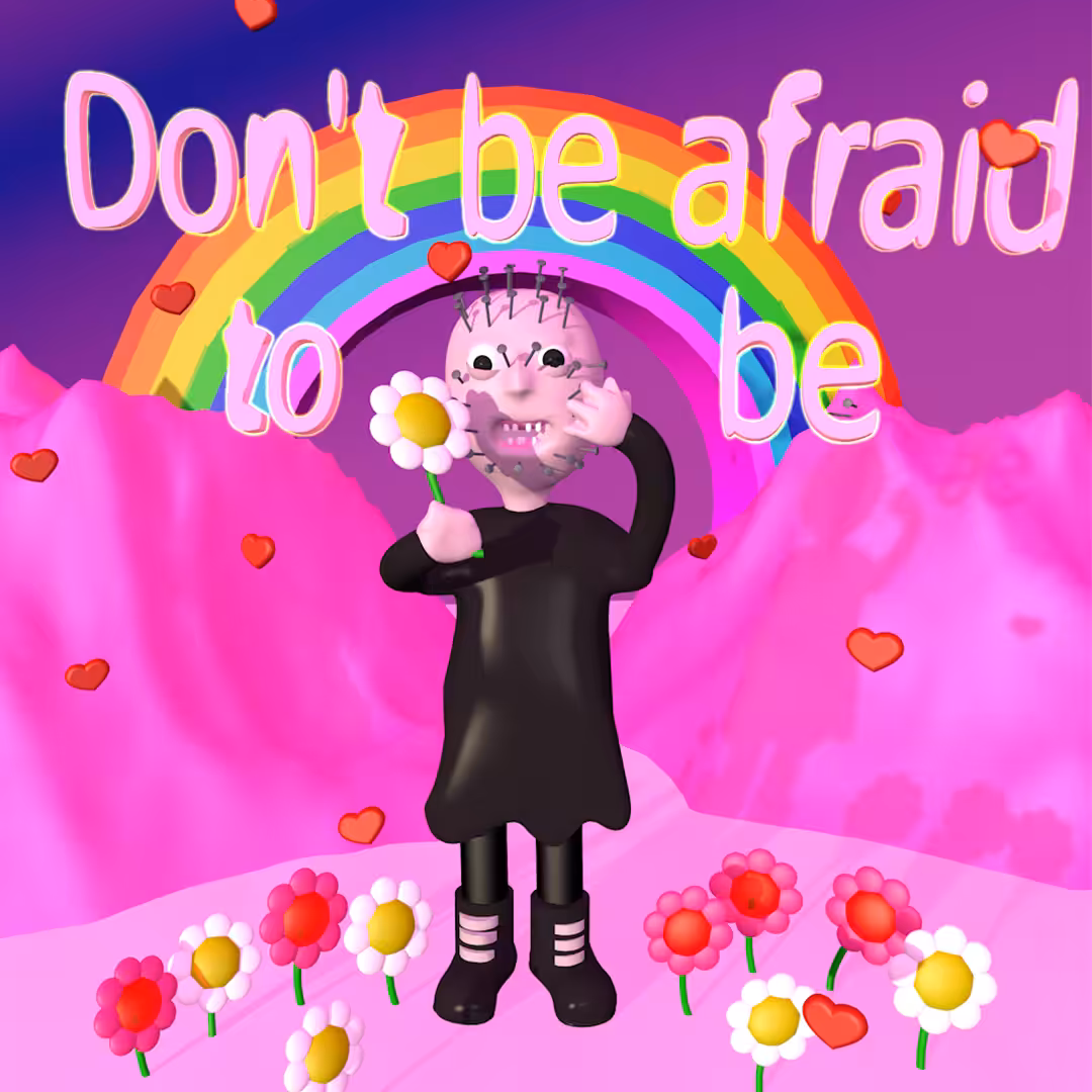 don`t be afraid to be