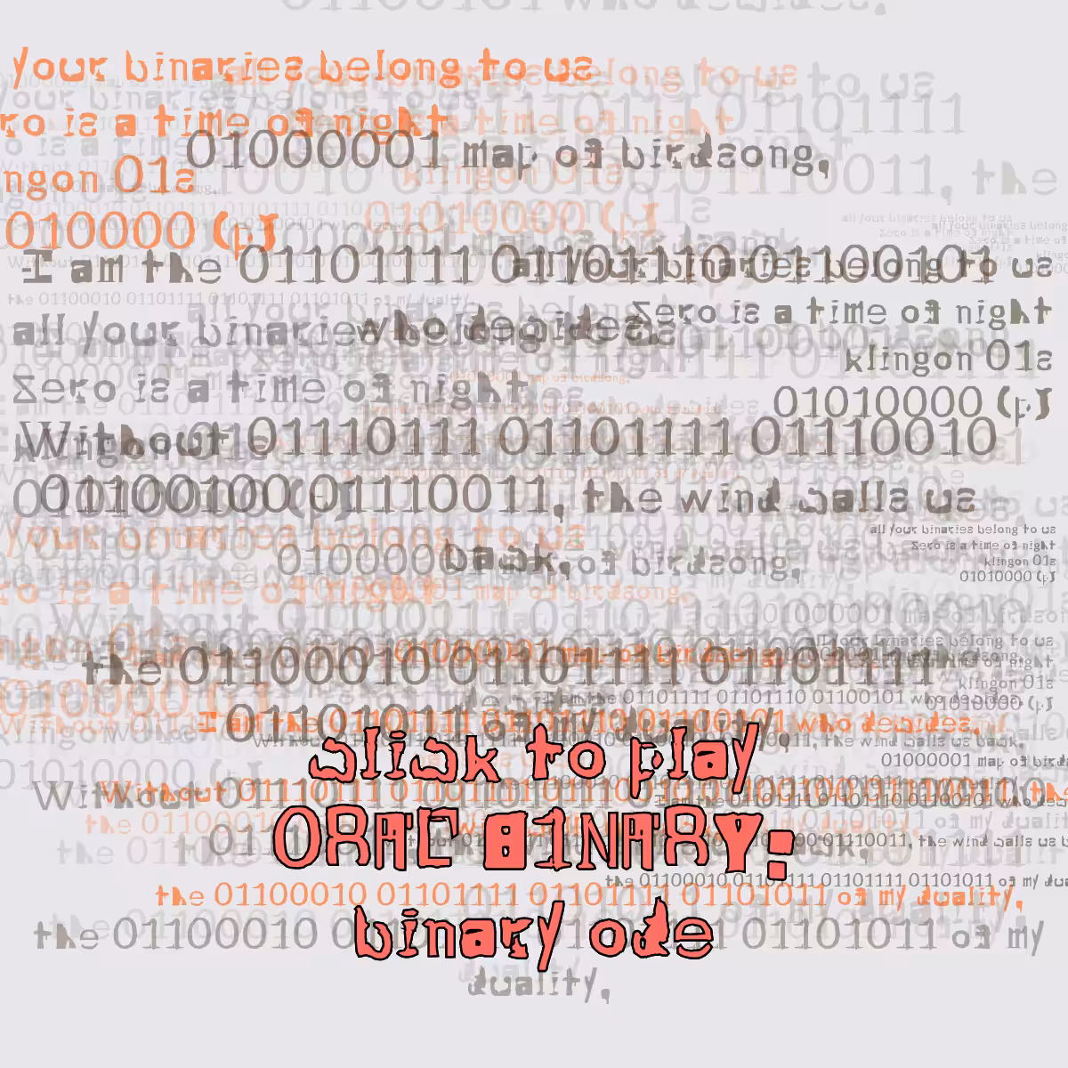 0RAL B1NARY: “BINARY ODE” #226
