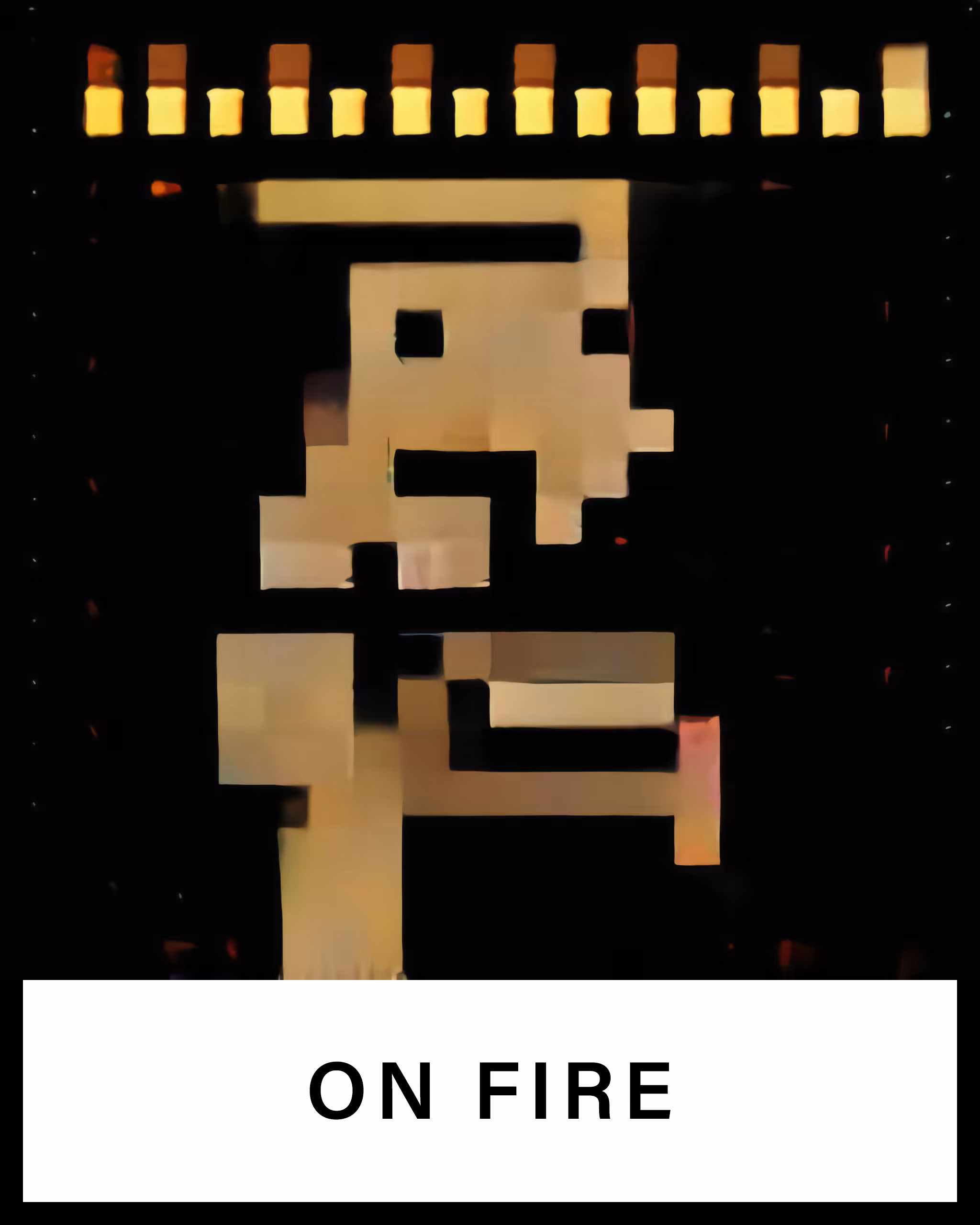 ON FIRE