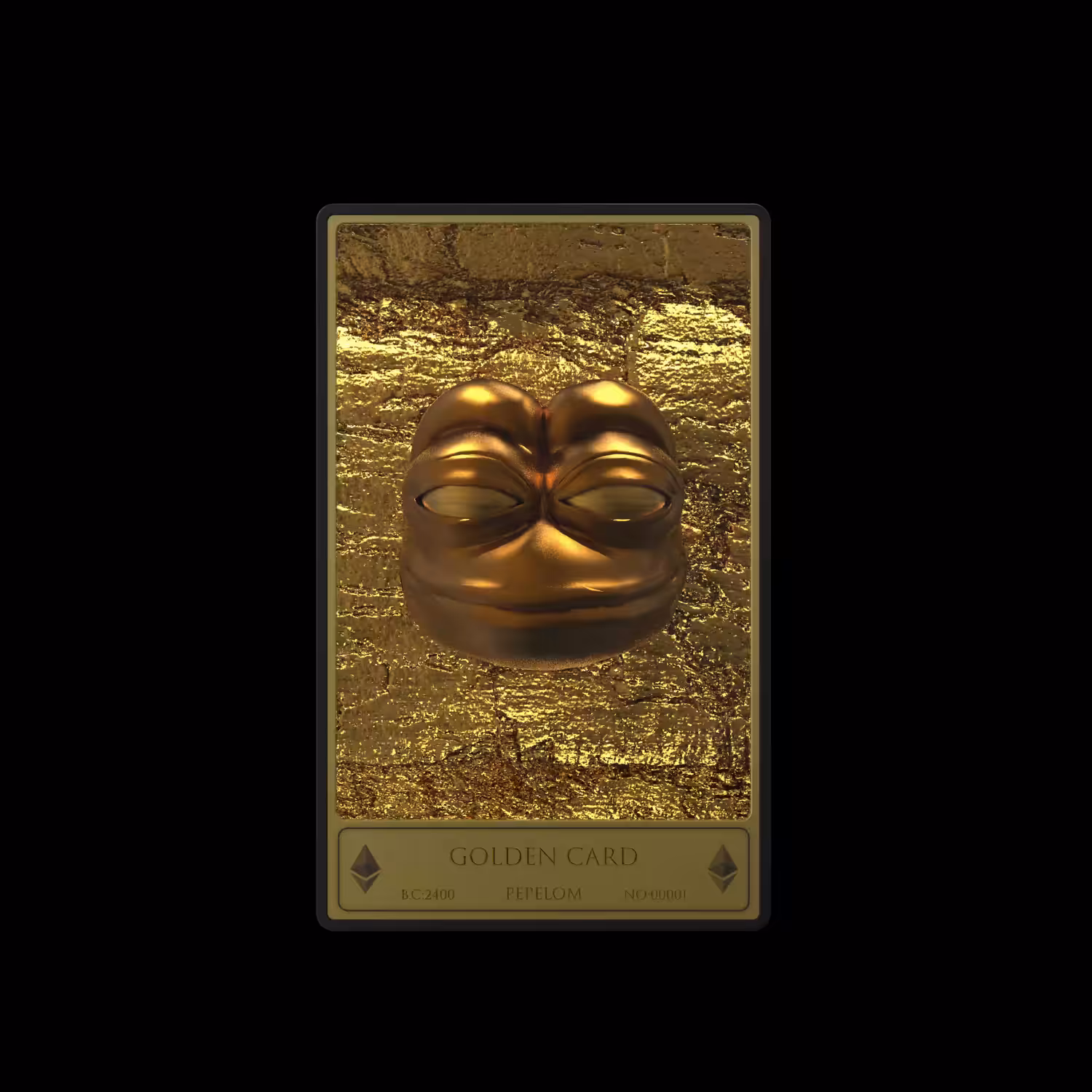 PEPELOM Golden Card #00001