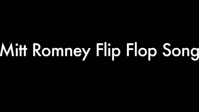 Song A Day: MItt Romney Flip Flop Autotune