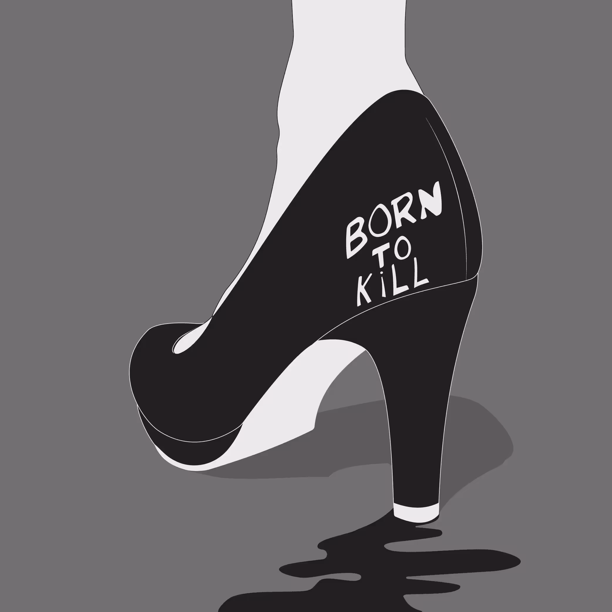 Born to kill