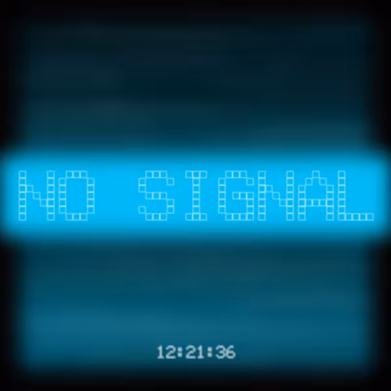 No Signal #233