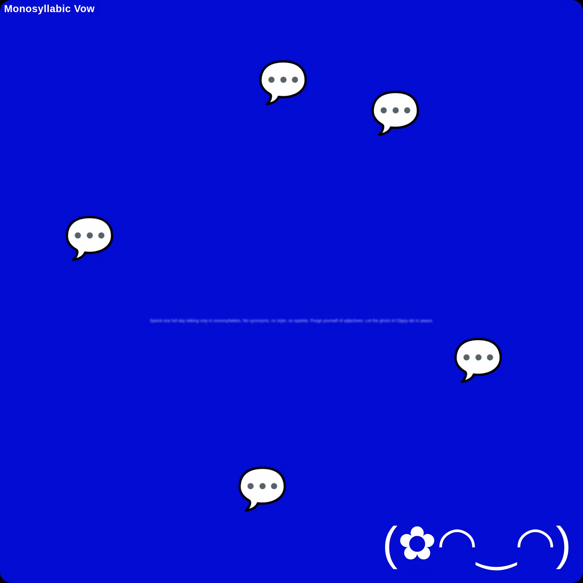 Monosyllabic Vow
