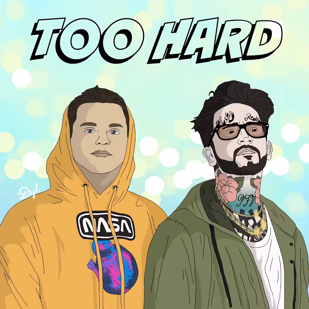 Dyl - Too Hard (feat. PFV)