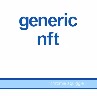 generic nft - chromie squiggle