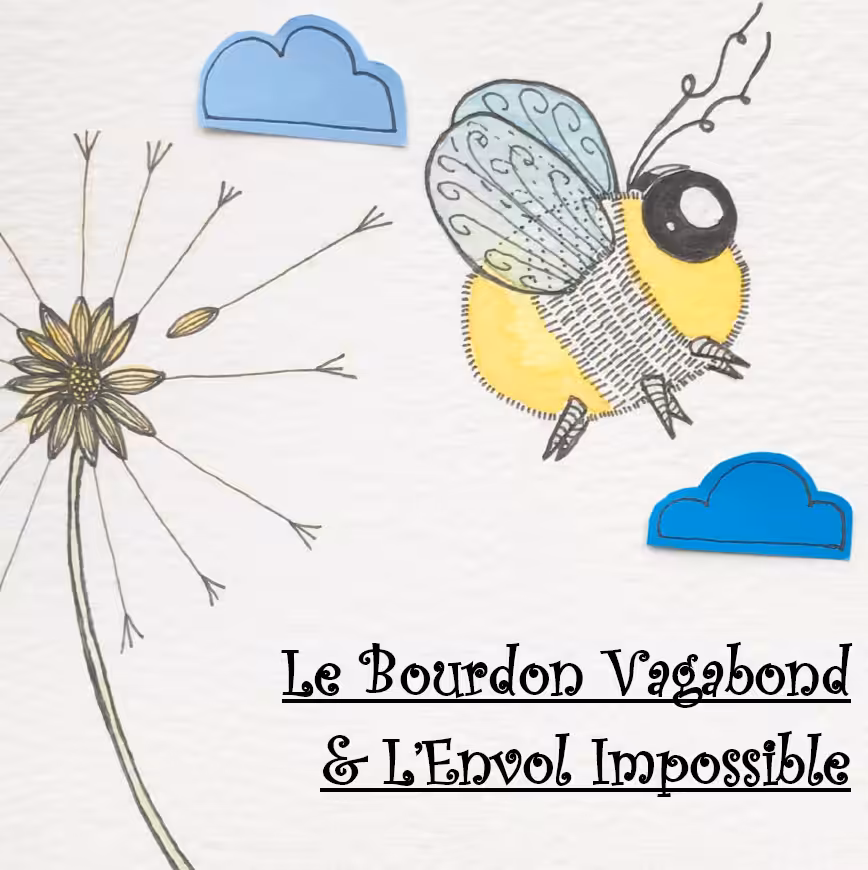 Le Bourdon Vagabond & L'Envol Impossible (Livre pour Enfant) - Version Francaise