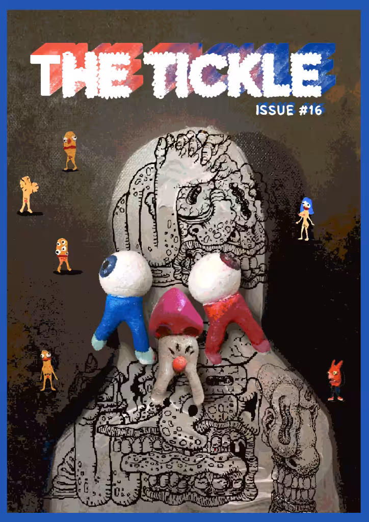 THE TICKLE - Issue #15