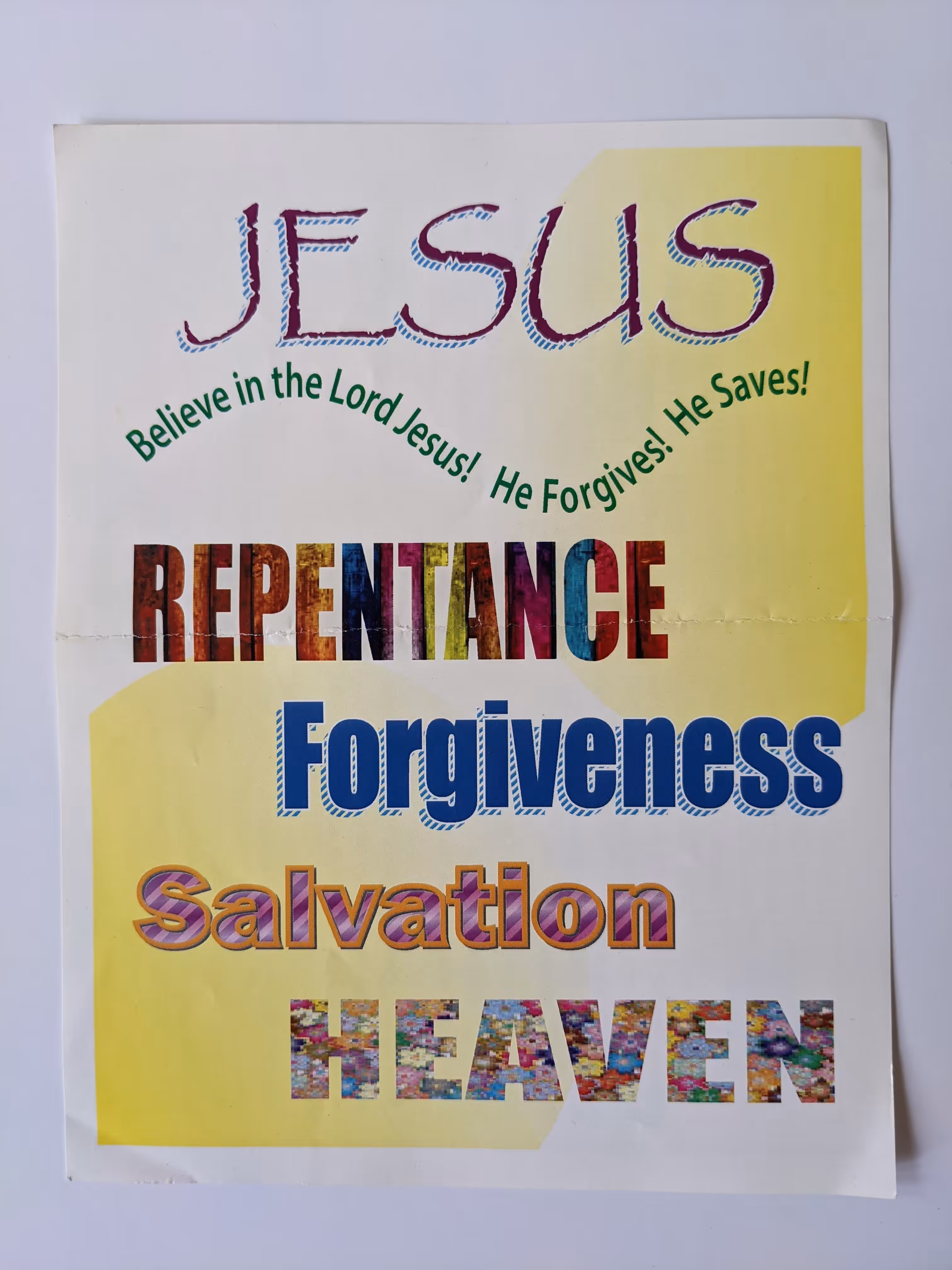 Believe in the Lord Jesus! He Forgives! He Saves!