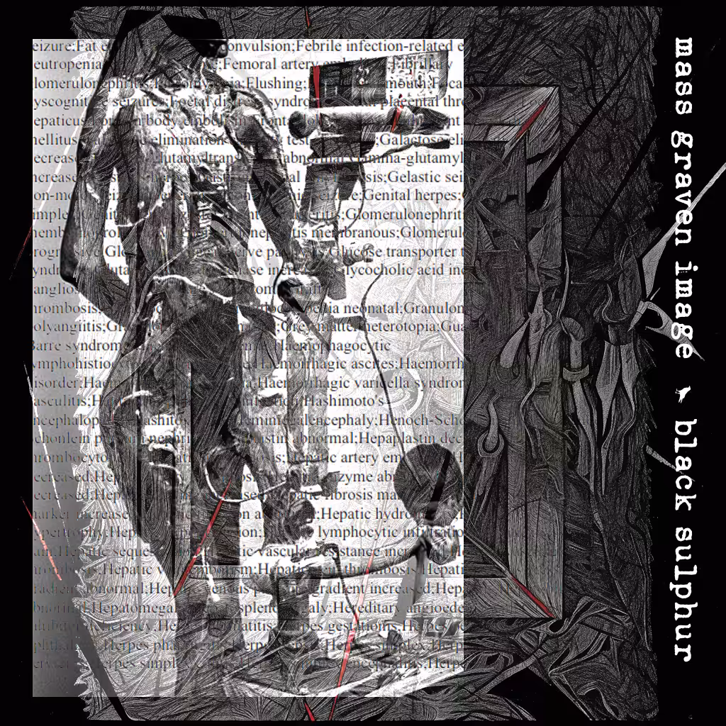 mass|graven|image: The Loving God Of Murder / Mass Graven Image / Black Sulphur
