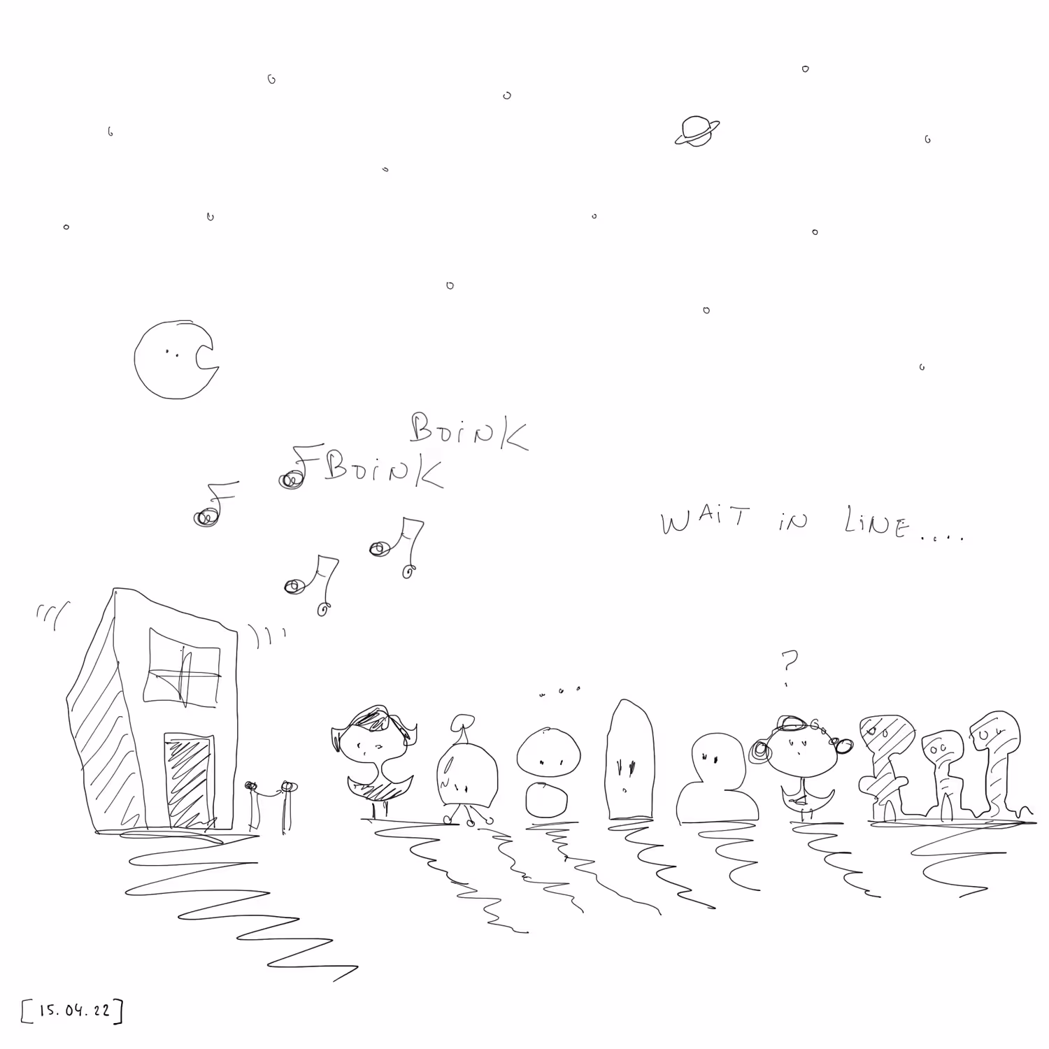 WAIT IN LINE