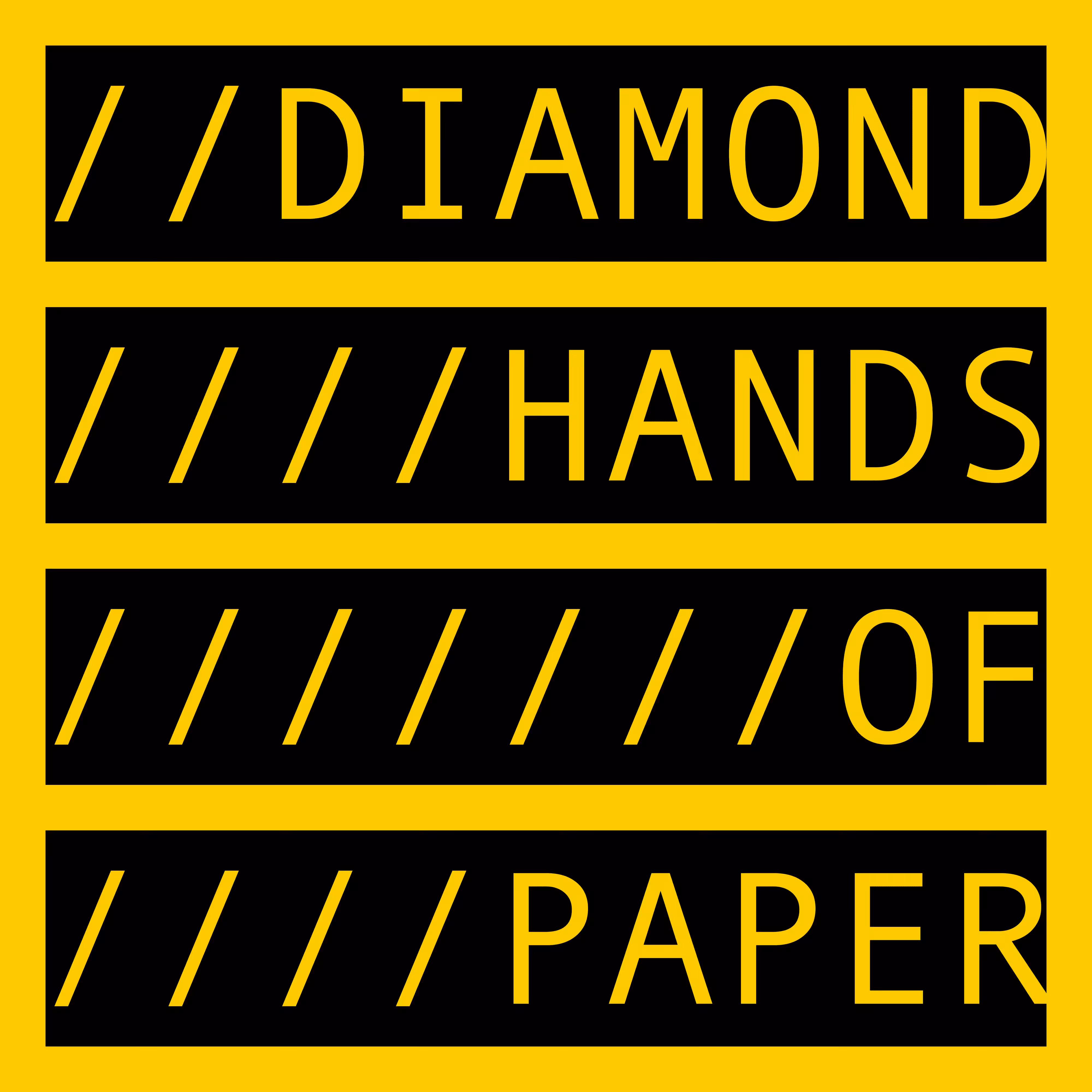 DIAMOND HANDS OF PAPER