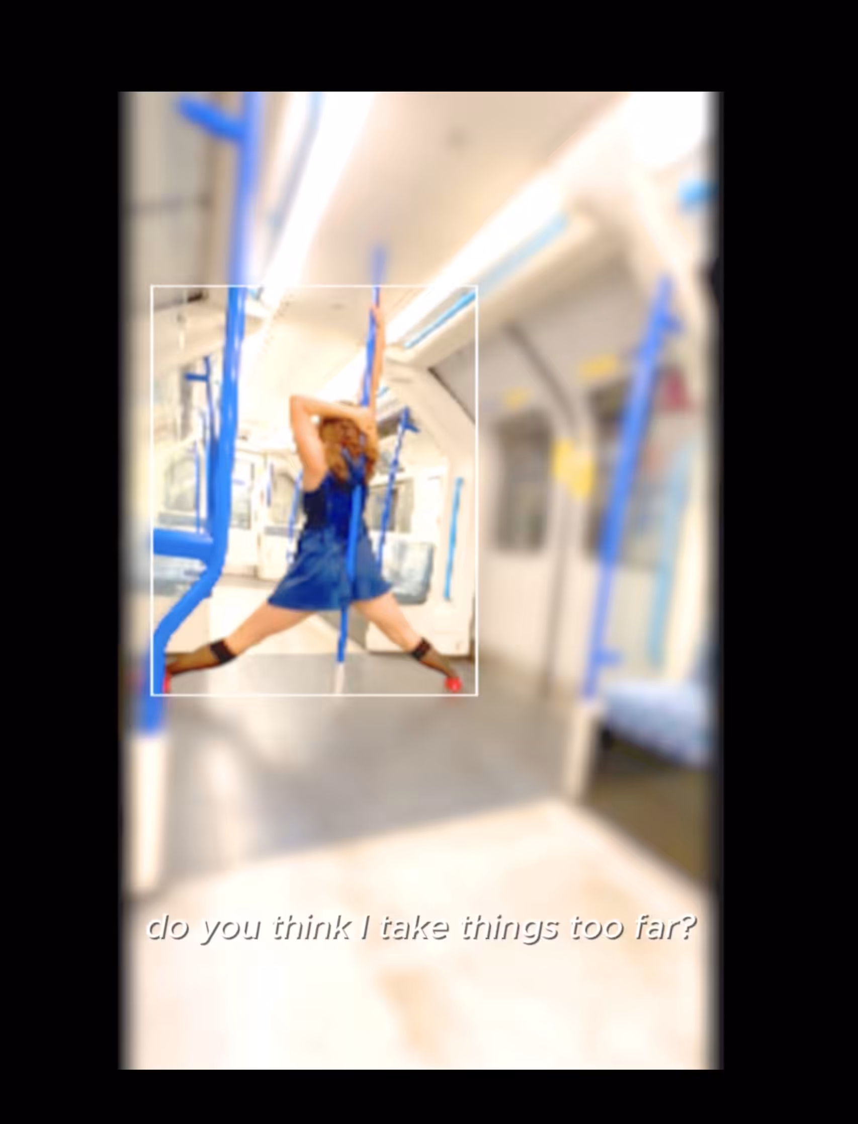 Do You Think I Take Things Too Far