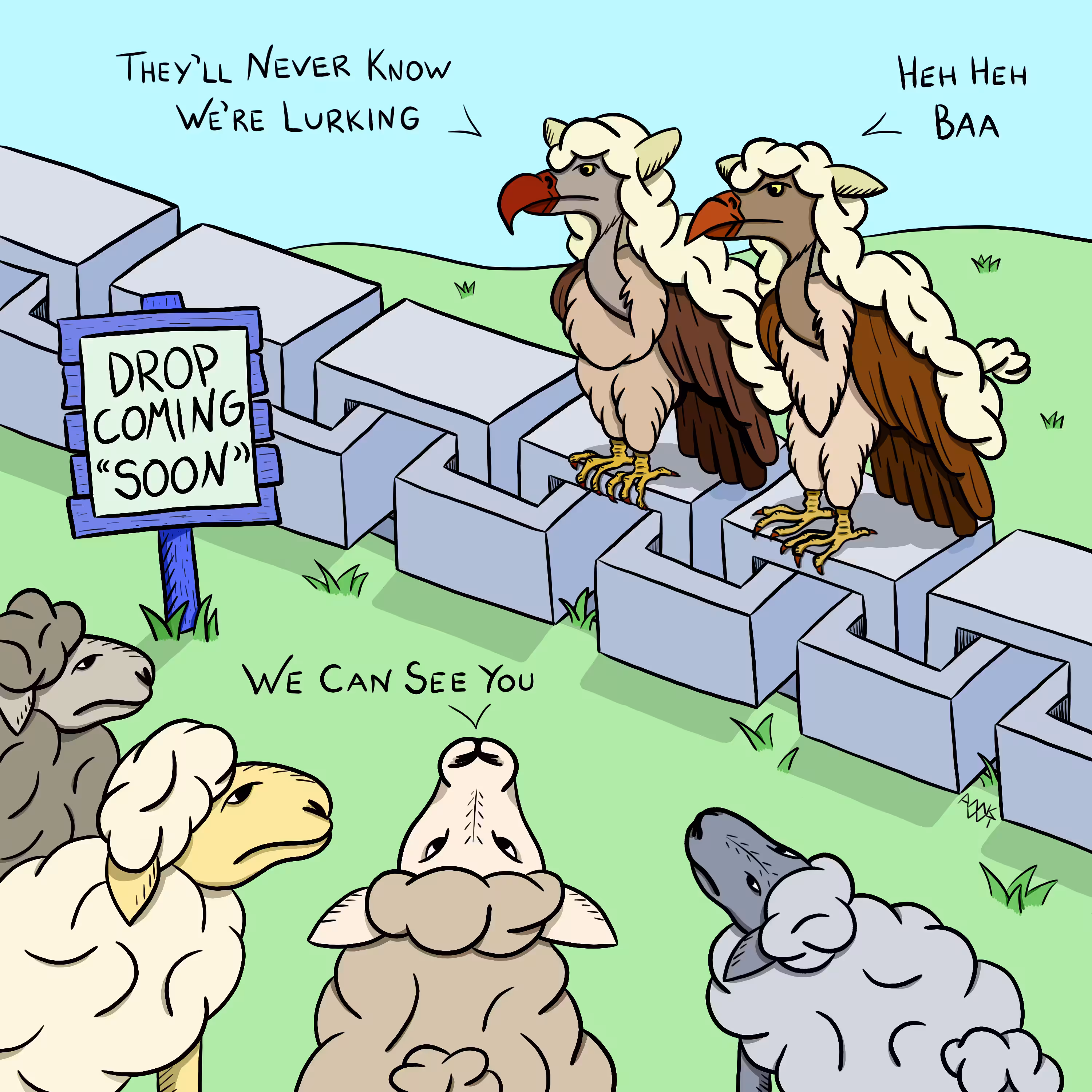 Vultures in Sheep's Clothing