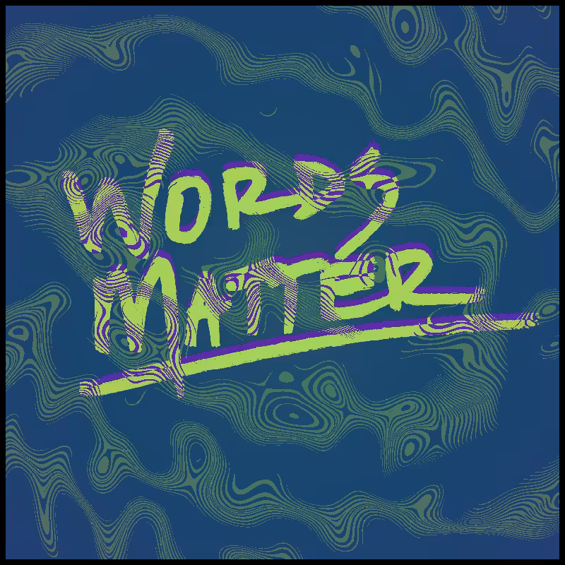 words matter #1
