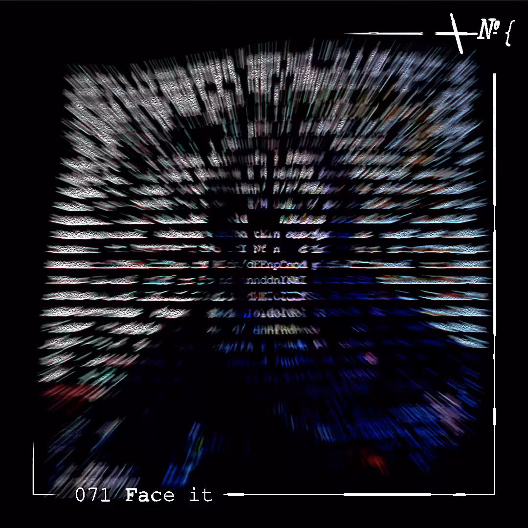 071 Face it