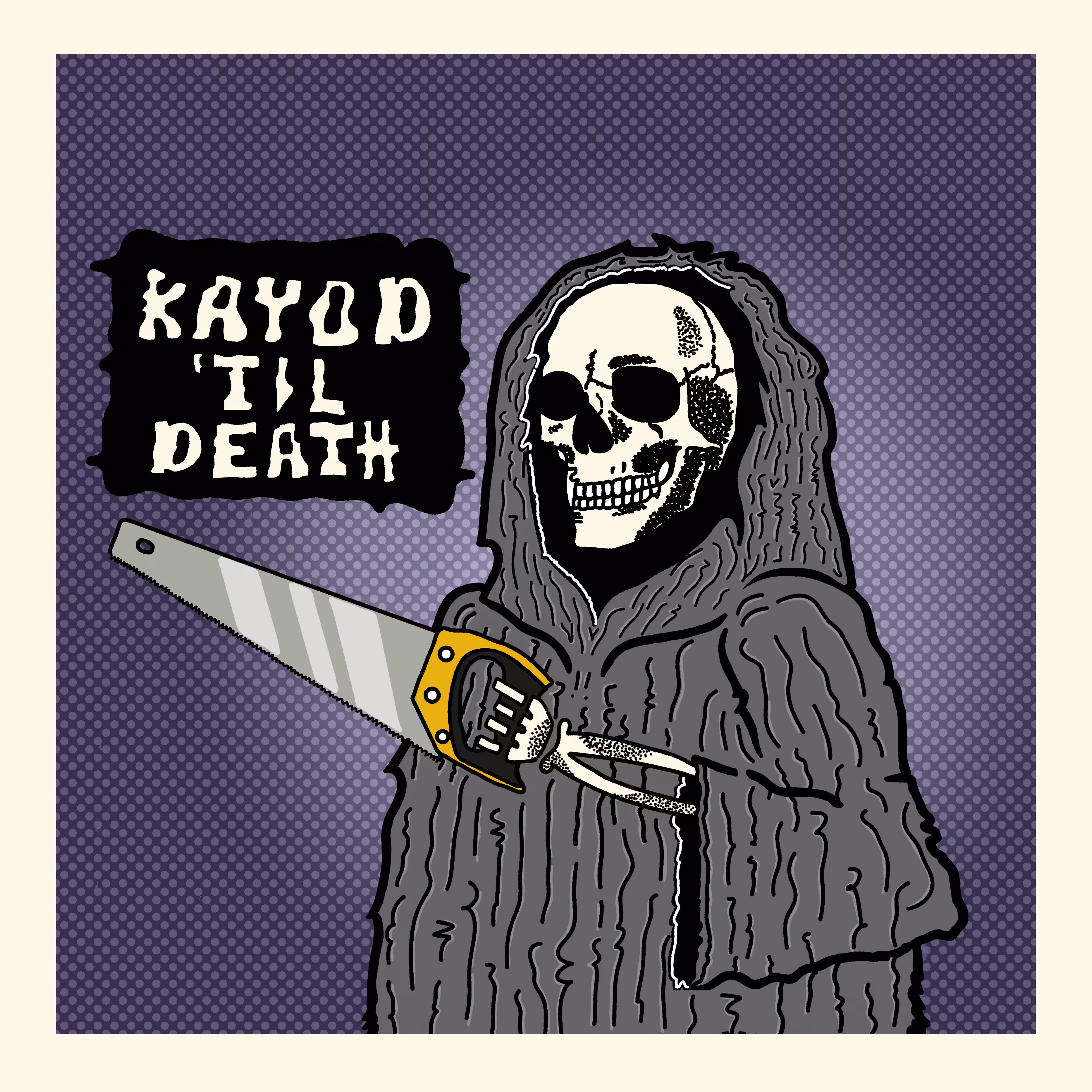 KAYOD 'TIL DEATH