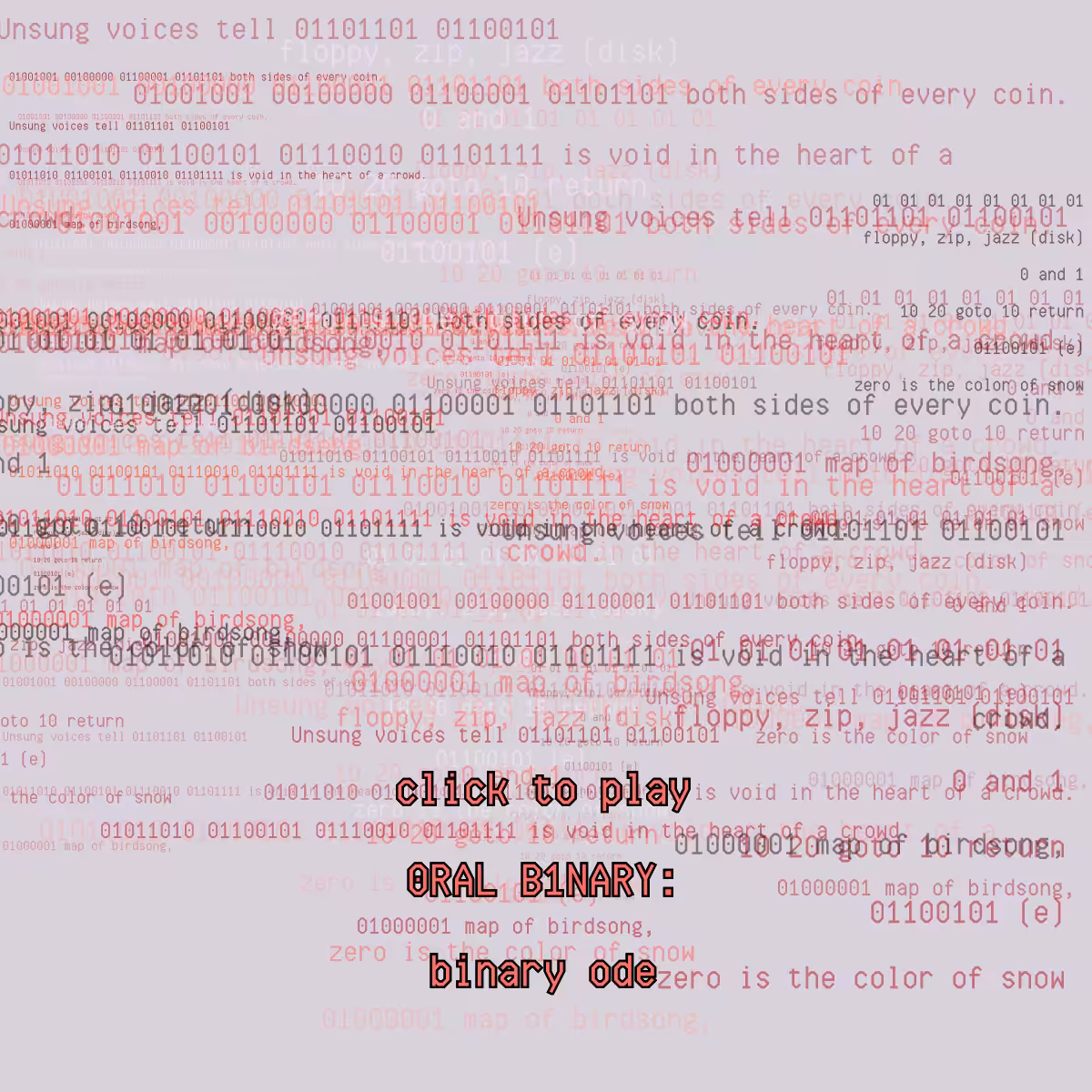 0RAL B1NARY: “BINARY ODE” #134