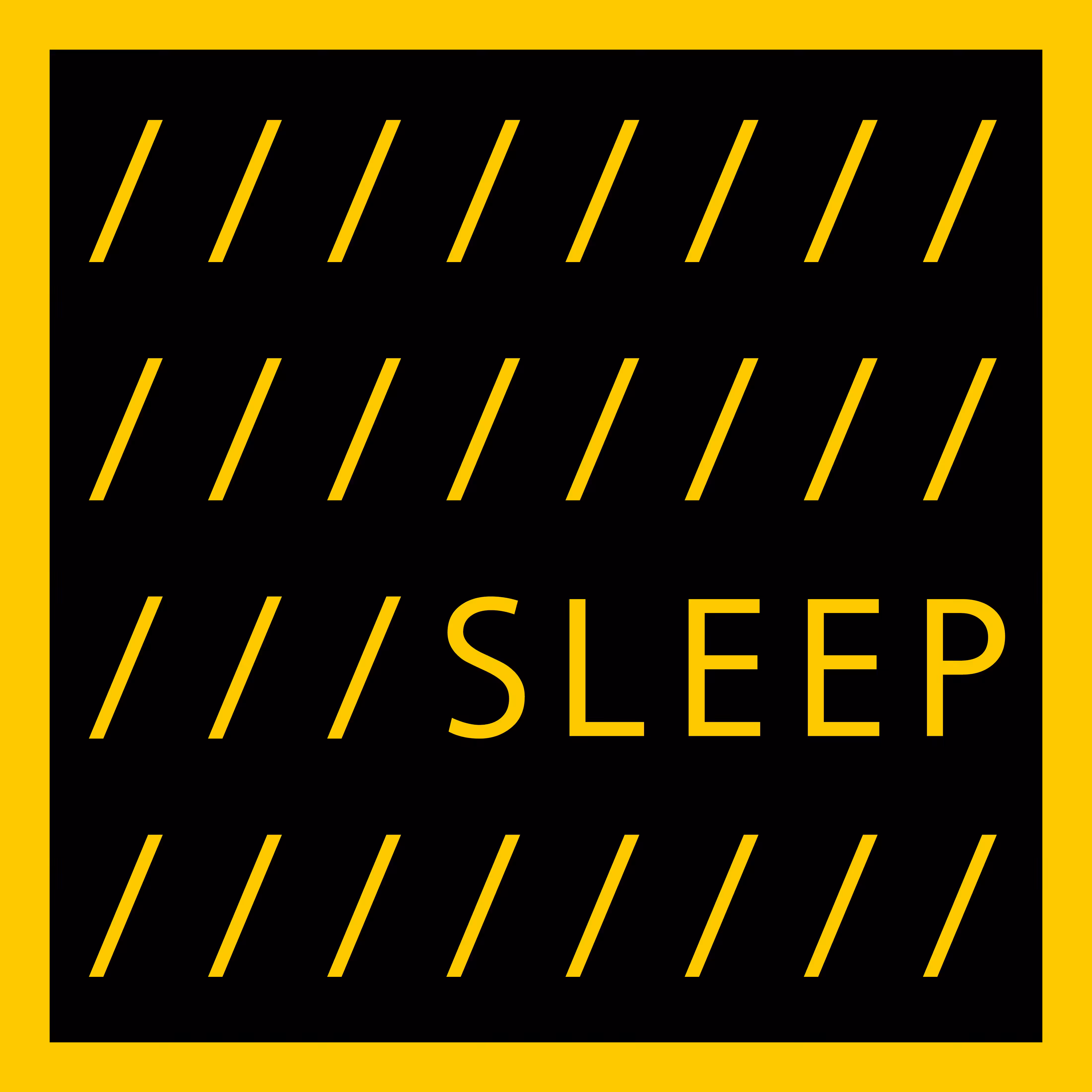 OPEN EDITION: SLEEP