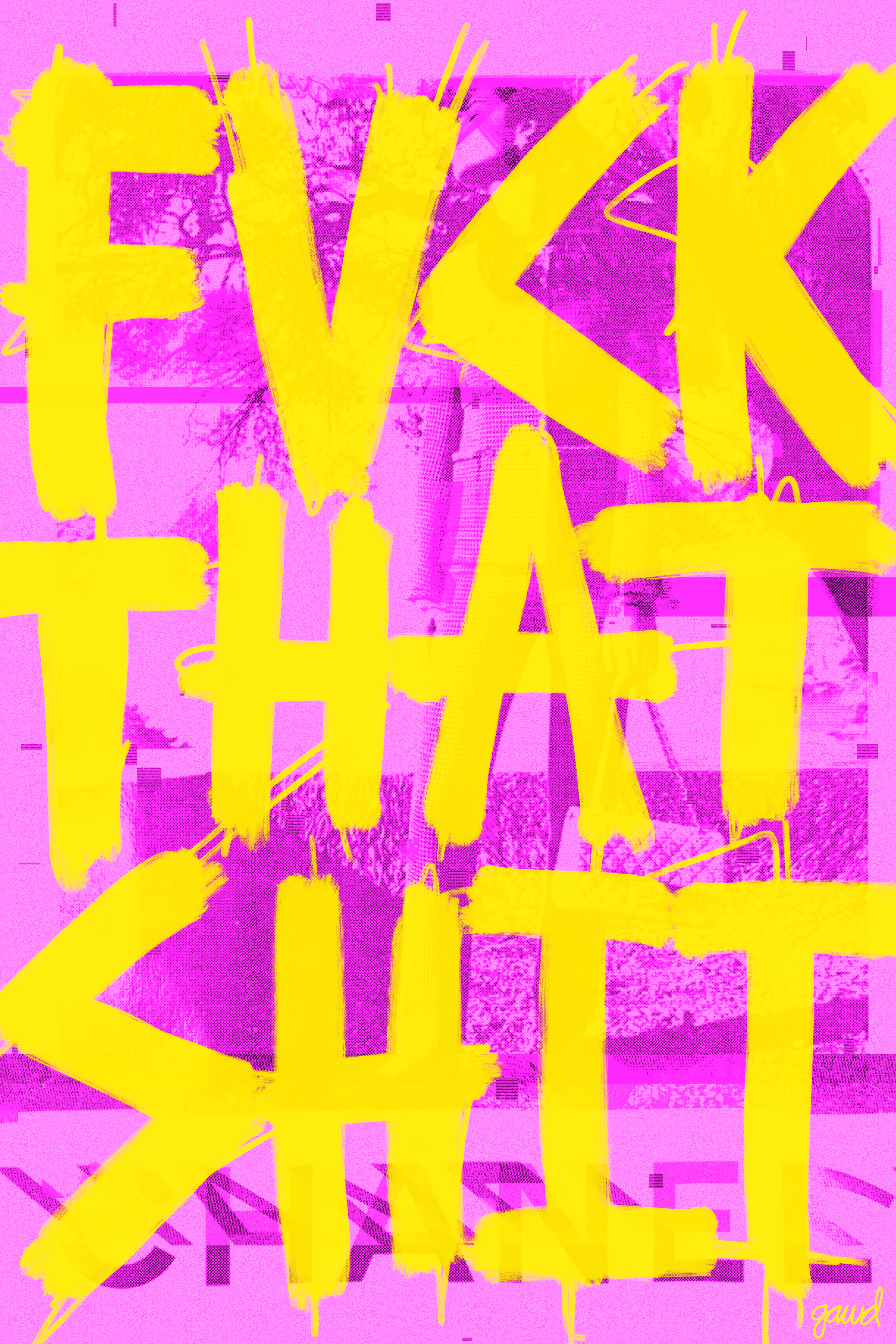 FVCK THAT SHIT (0255)