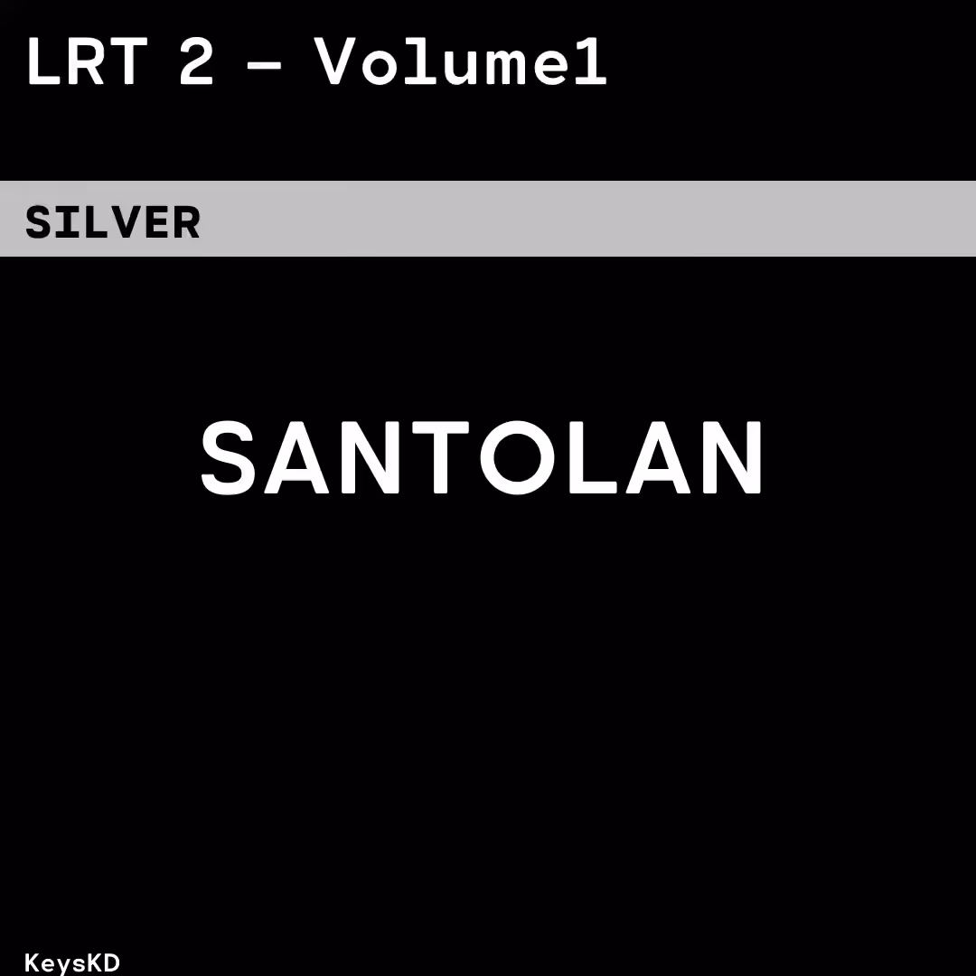 LRT 2 - Volume 1 and 2: Santolan