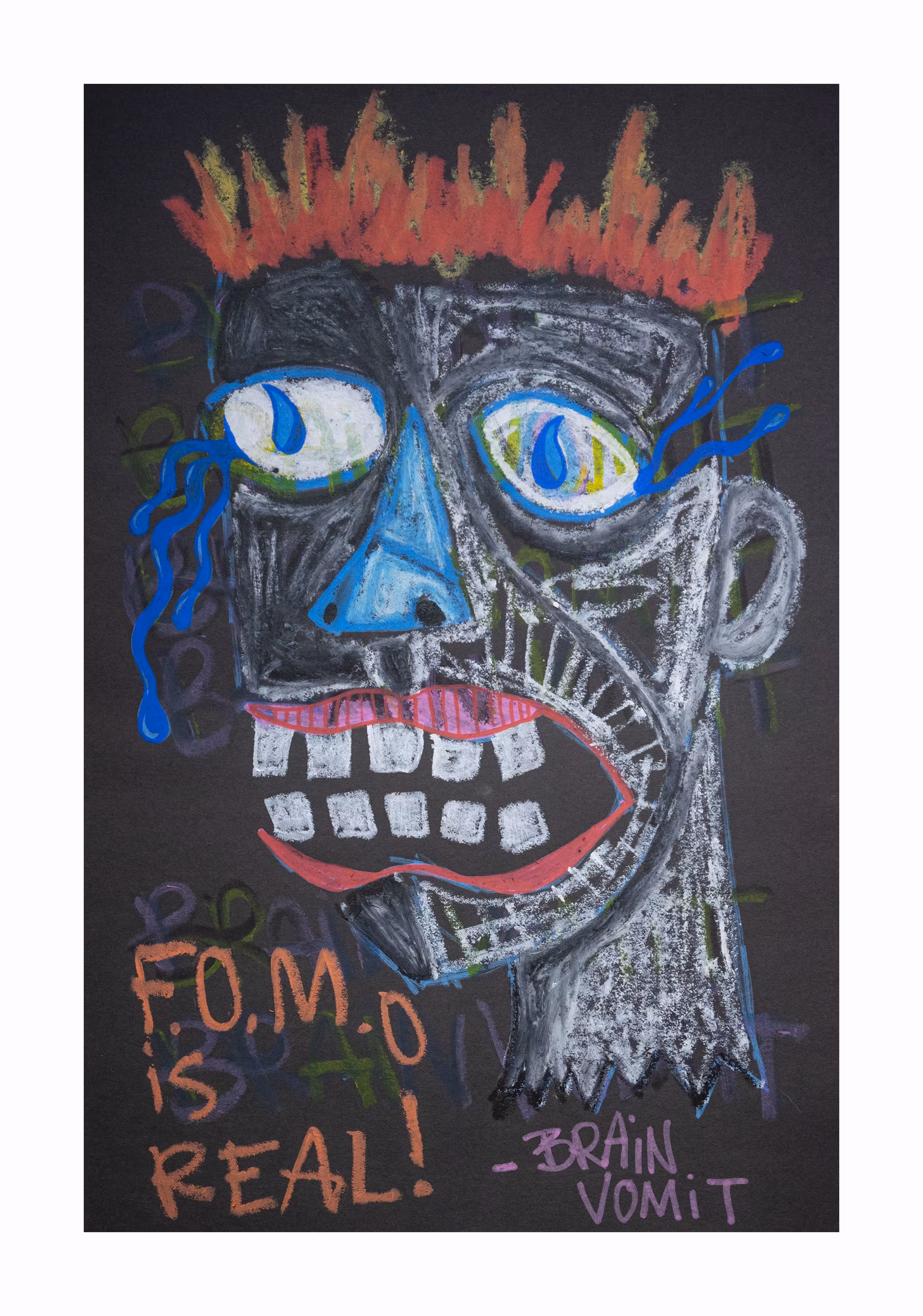 “F.O.M.O is REAL” oil stick doodle by Steven Rea
