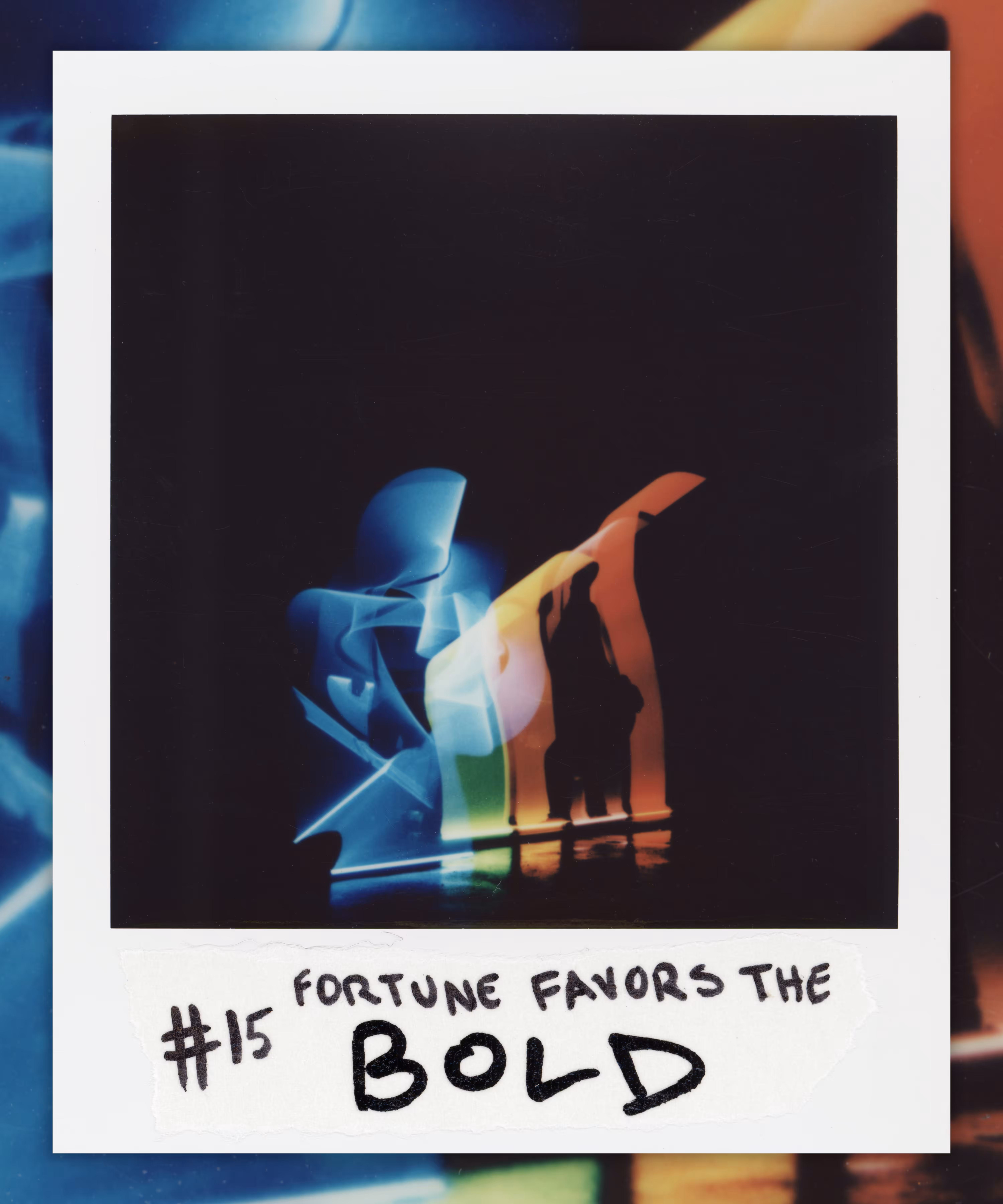 #15 Fortune favors the BOLD