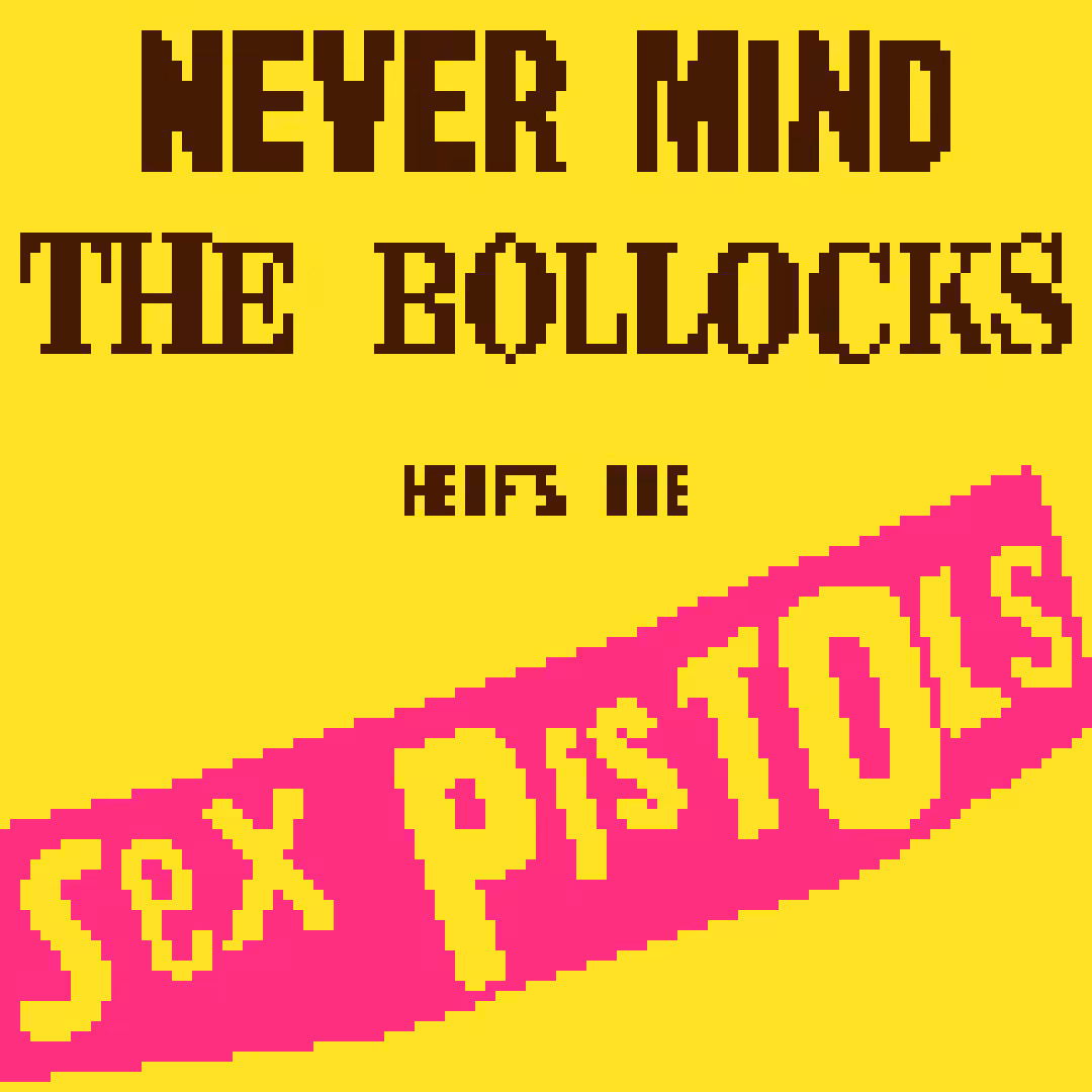 Never Mind the Bollocks, Here's the Sex Pistols