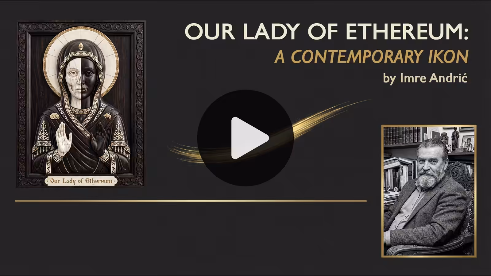 The Andrić Midrash on Our Lady of Ethereum