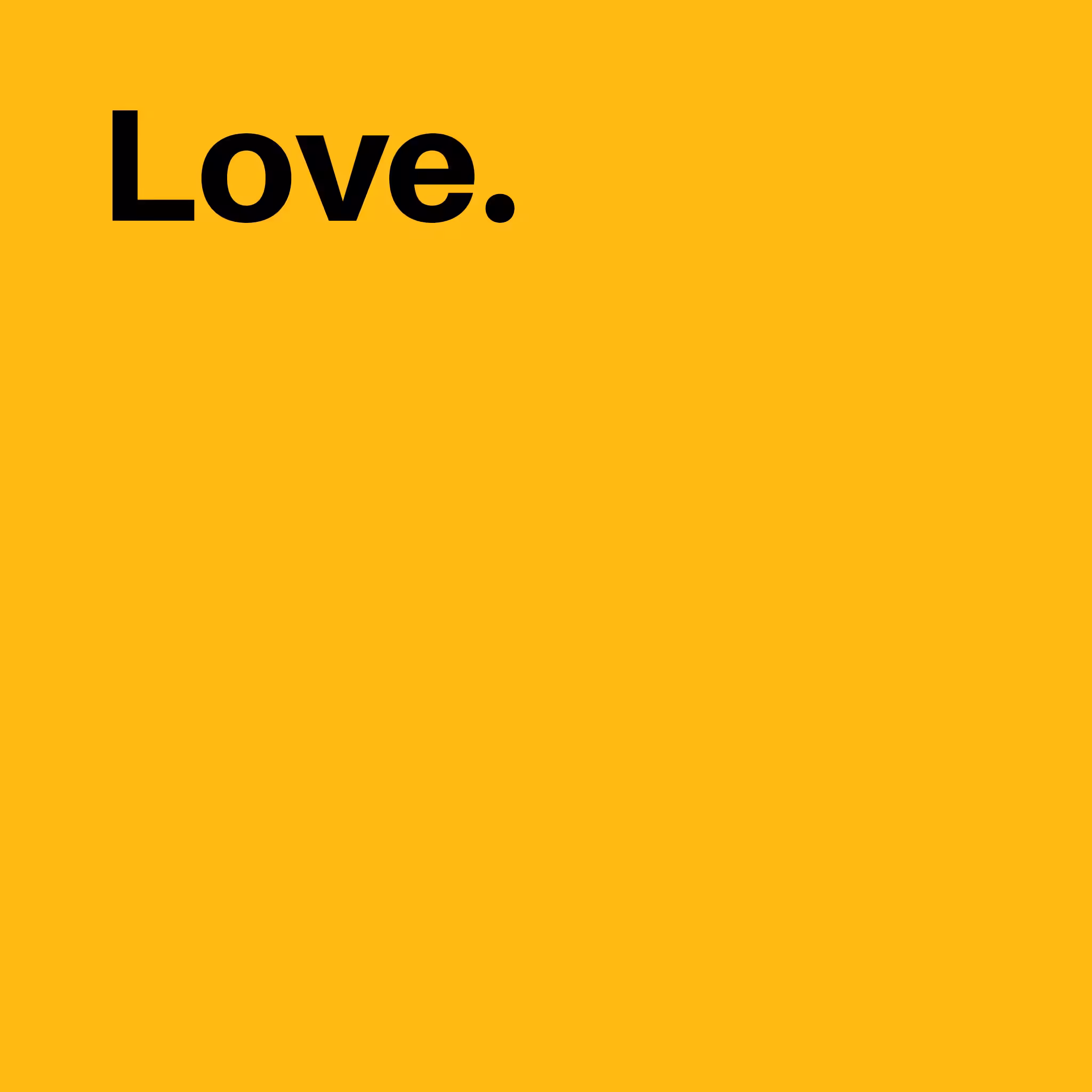 Love.