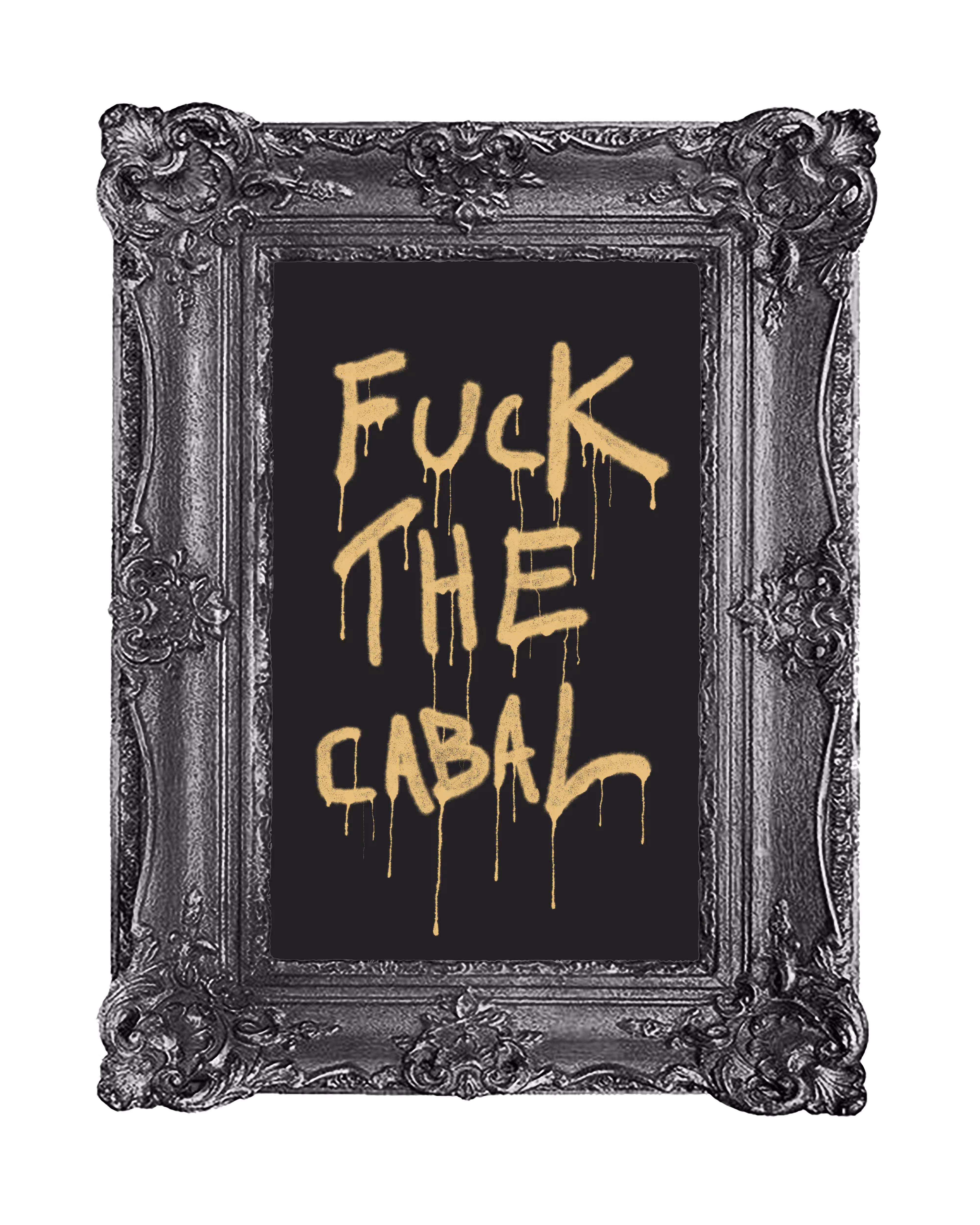 Just Another Vandal: Fuck You Cabal