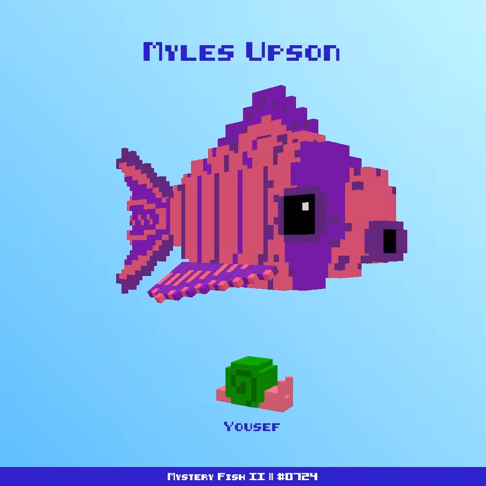 Myles Upson :: Mystery Fish 0724/1000 