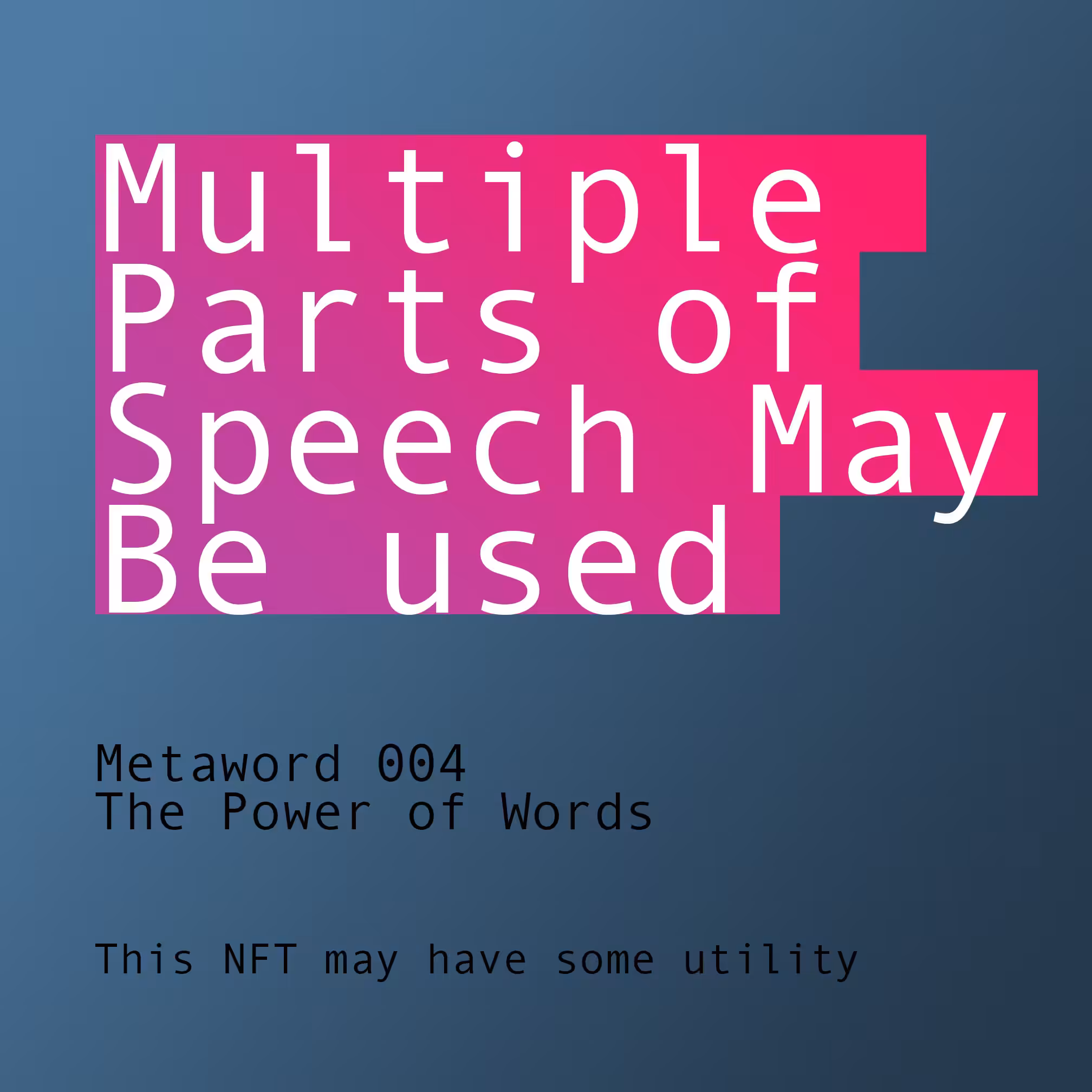Metaword 004 // The Power of Words
