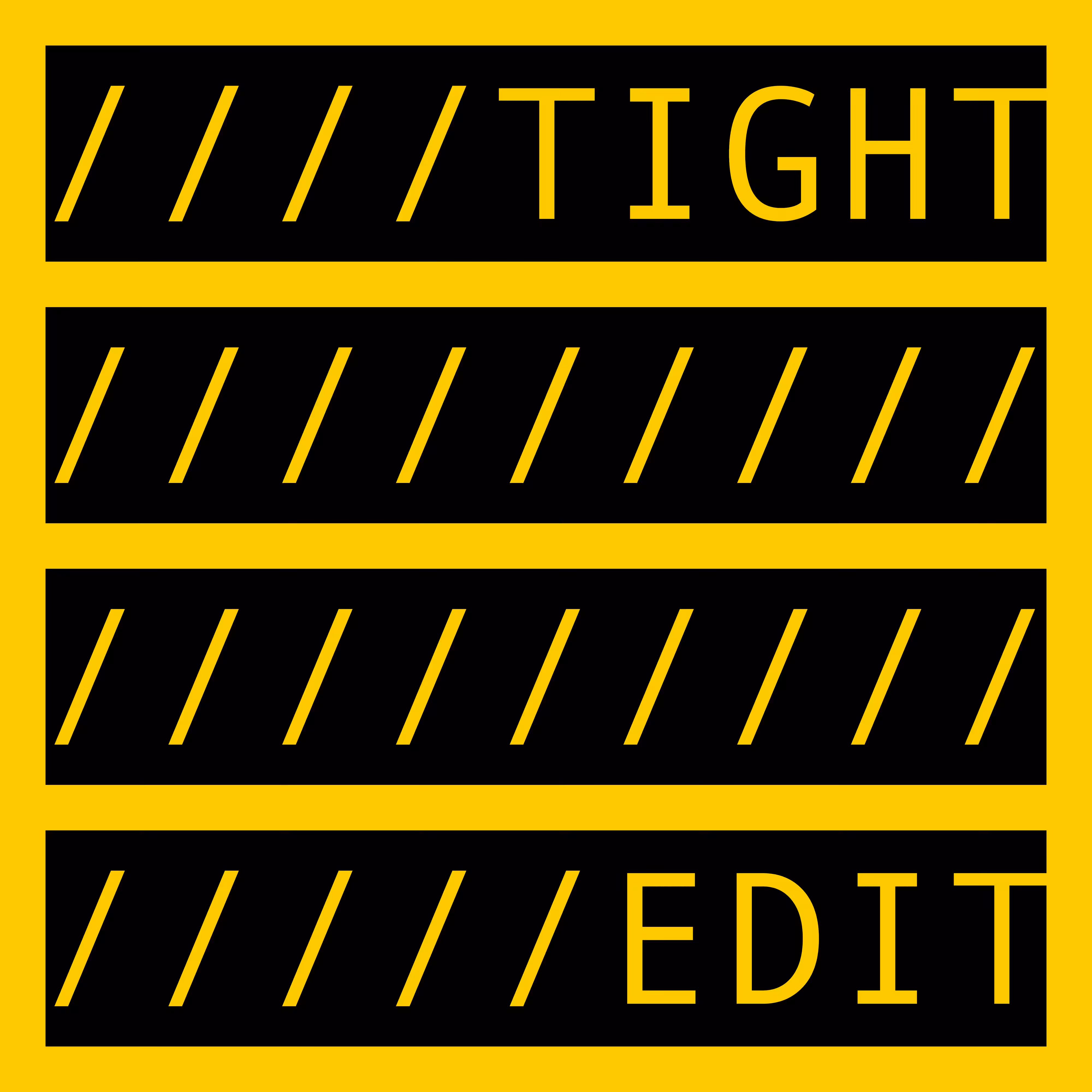 TIGHT EDIT