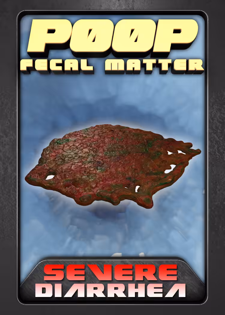 P00P Fecal Matter: The Bristol Scale and Beyond...Severe Diarrhea!