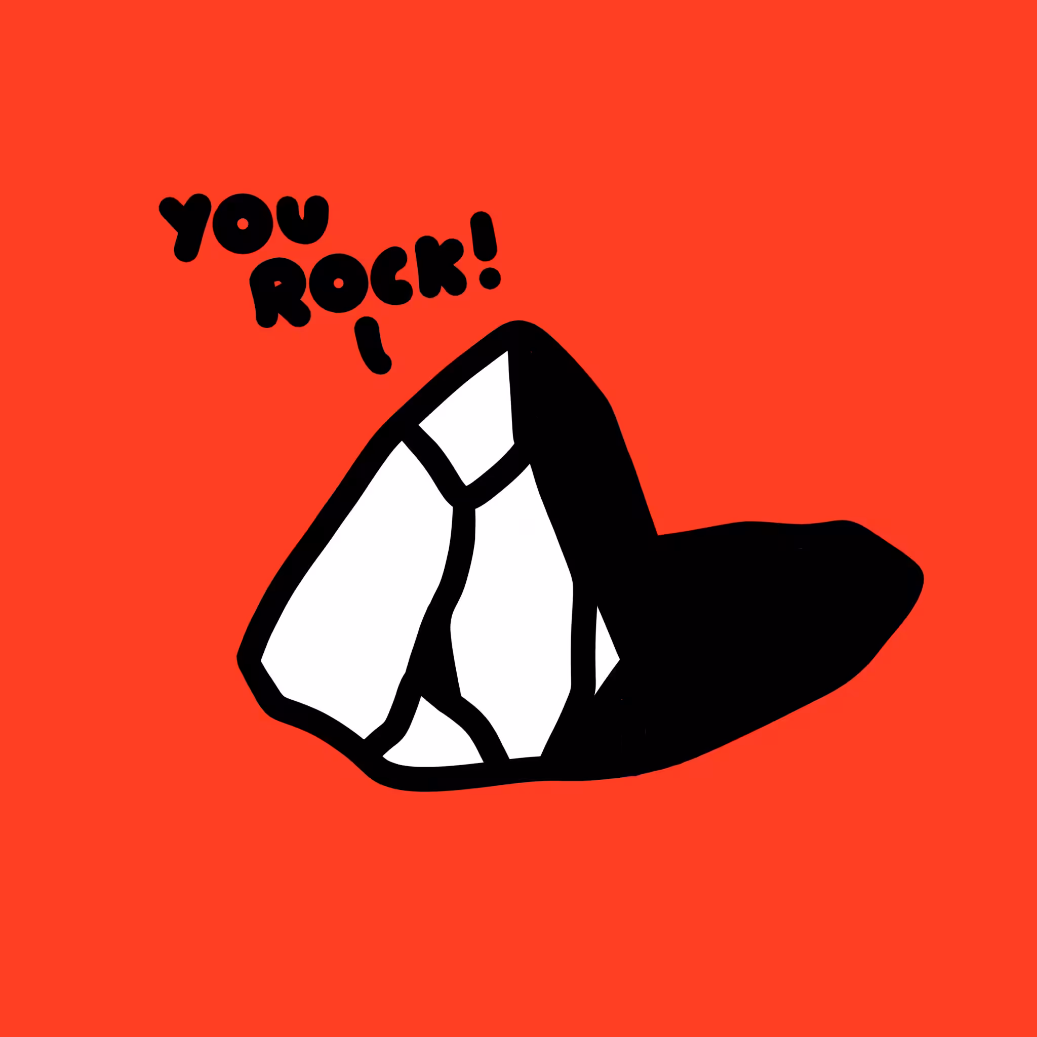 You rock!