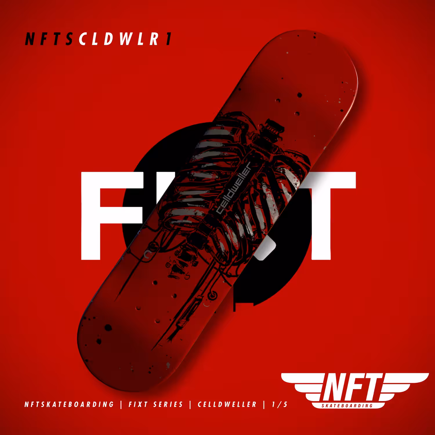 NFTSkateboarding: NFTSCLDWLR1 CELLDWELLER