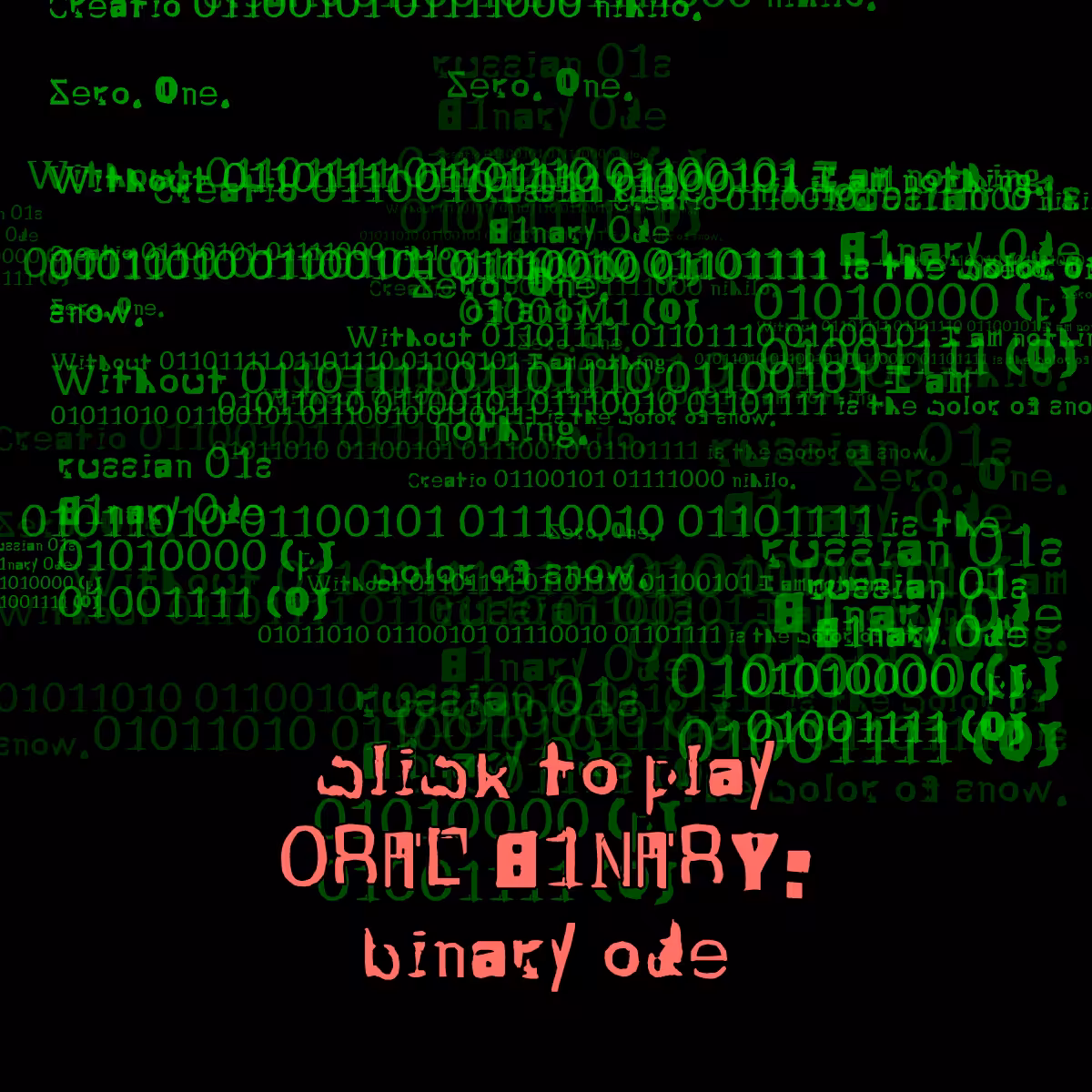 0RAL B1NARY: “BINARY ODE” #70