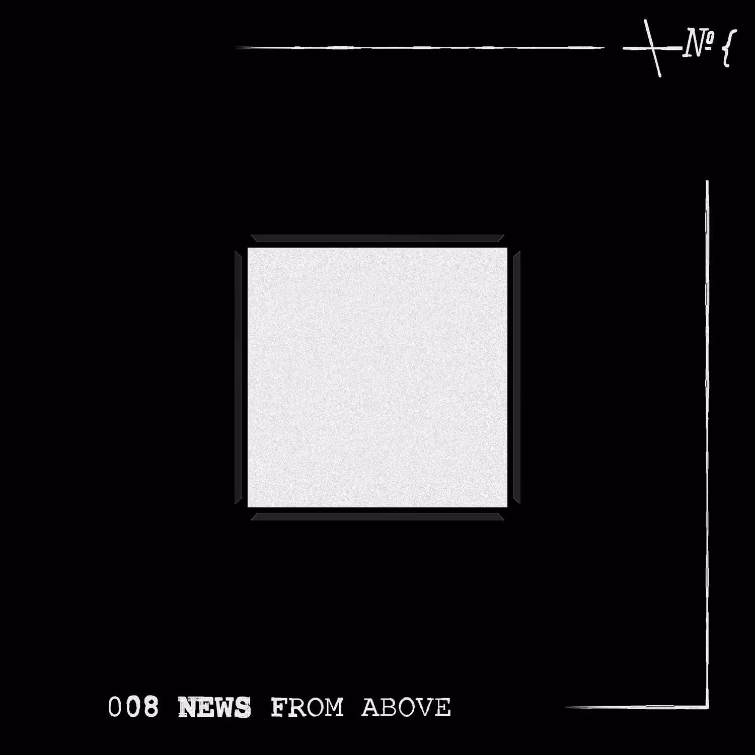 008 NEWS FROM ABOVE