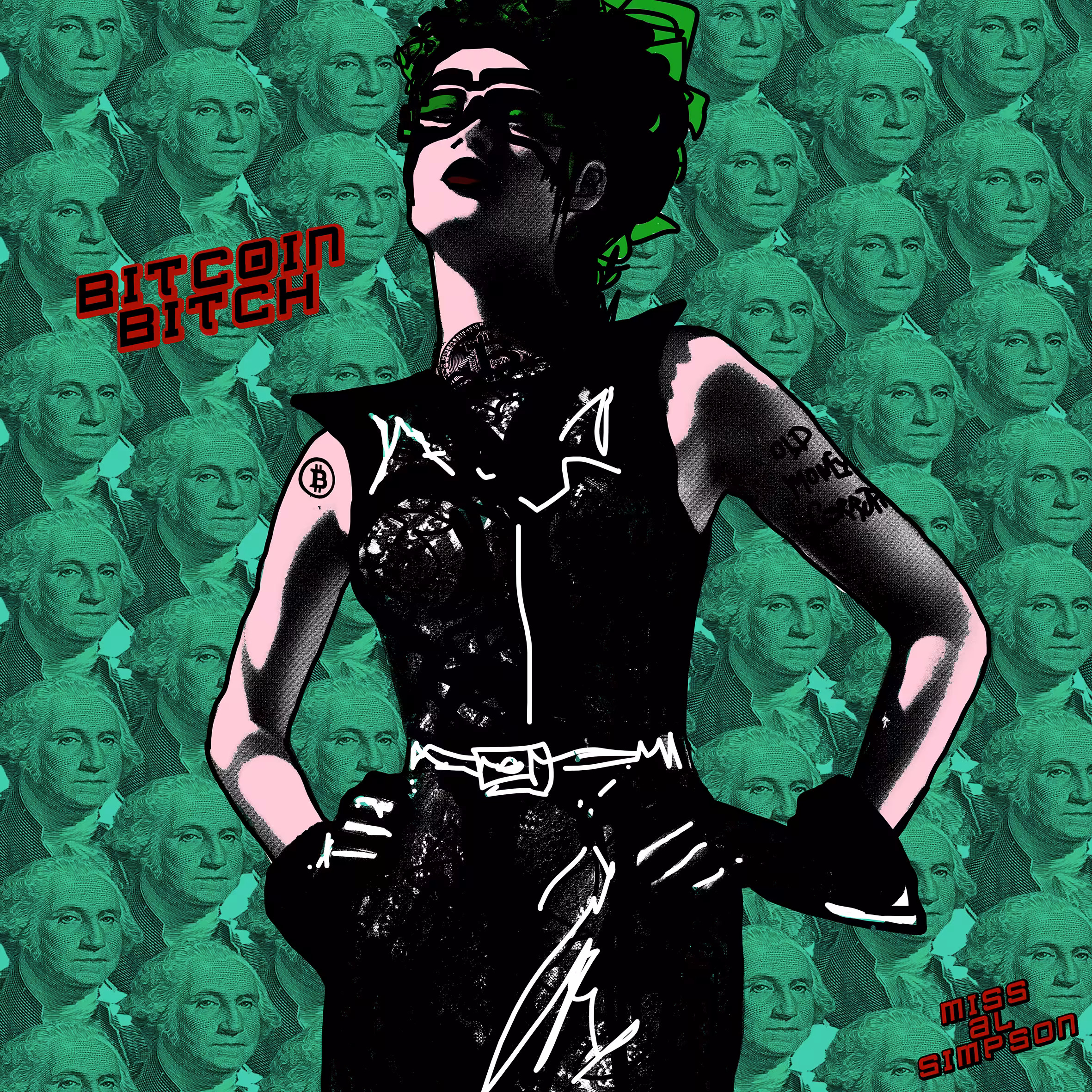 BITCOIN BITCH (GREEN DOLLAR FACE)