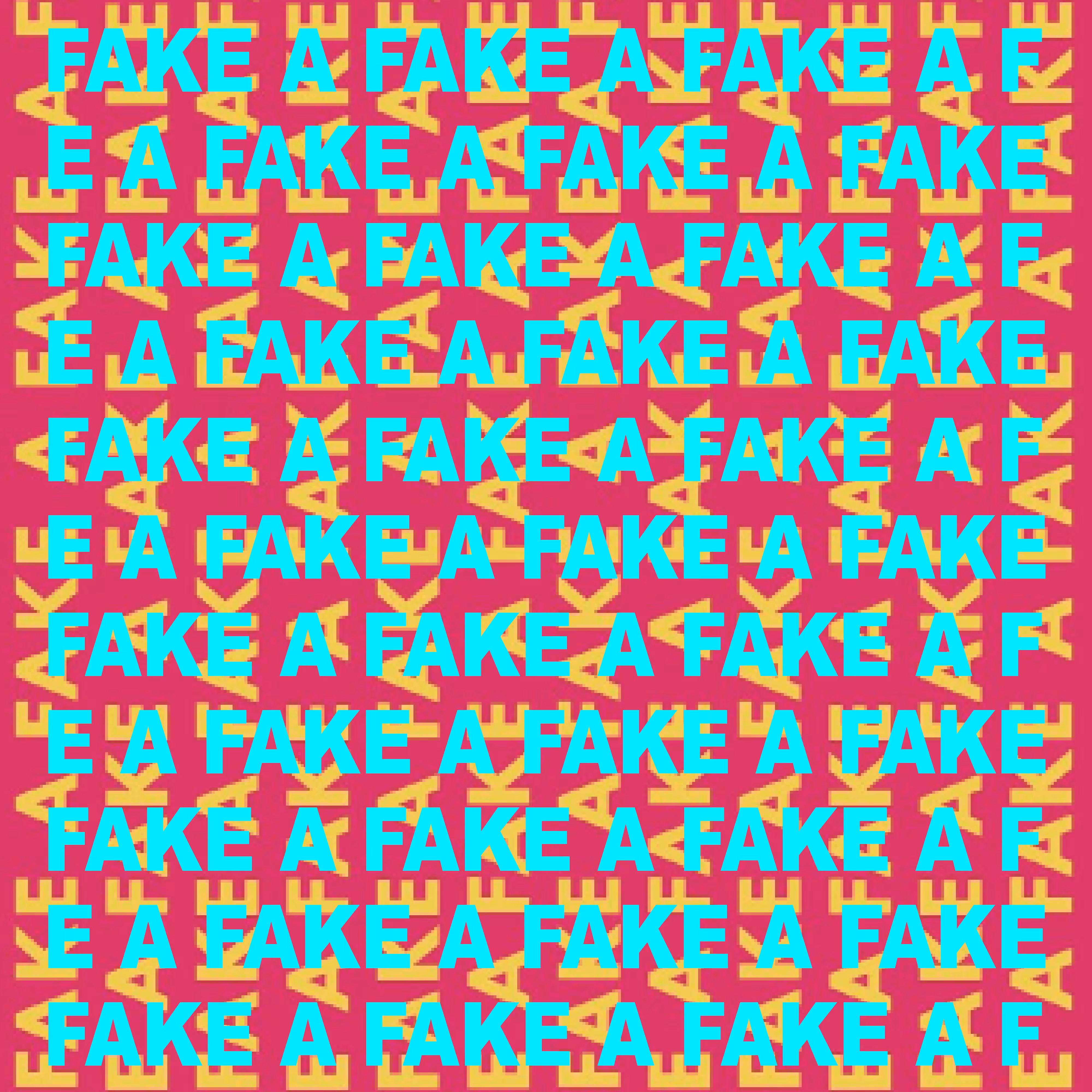 FAKEAFAKE