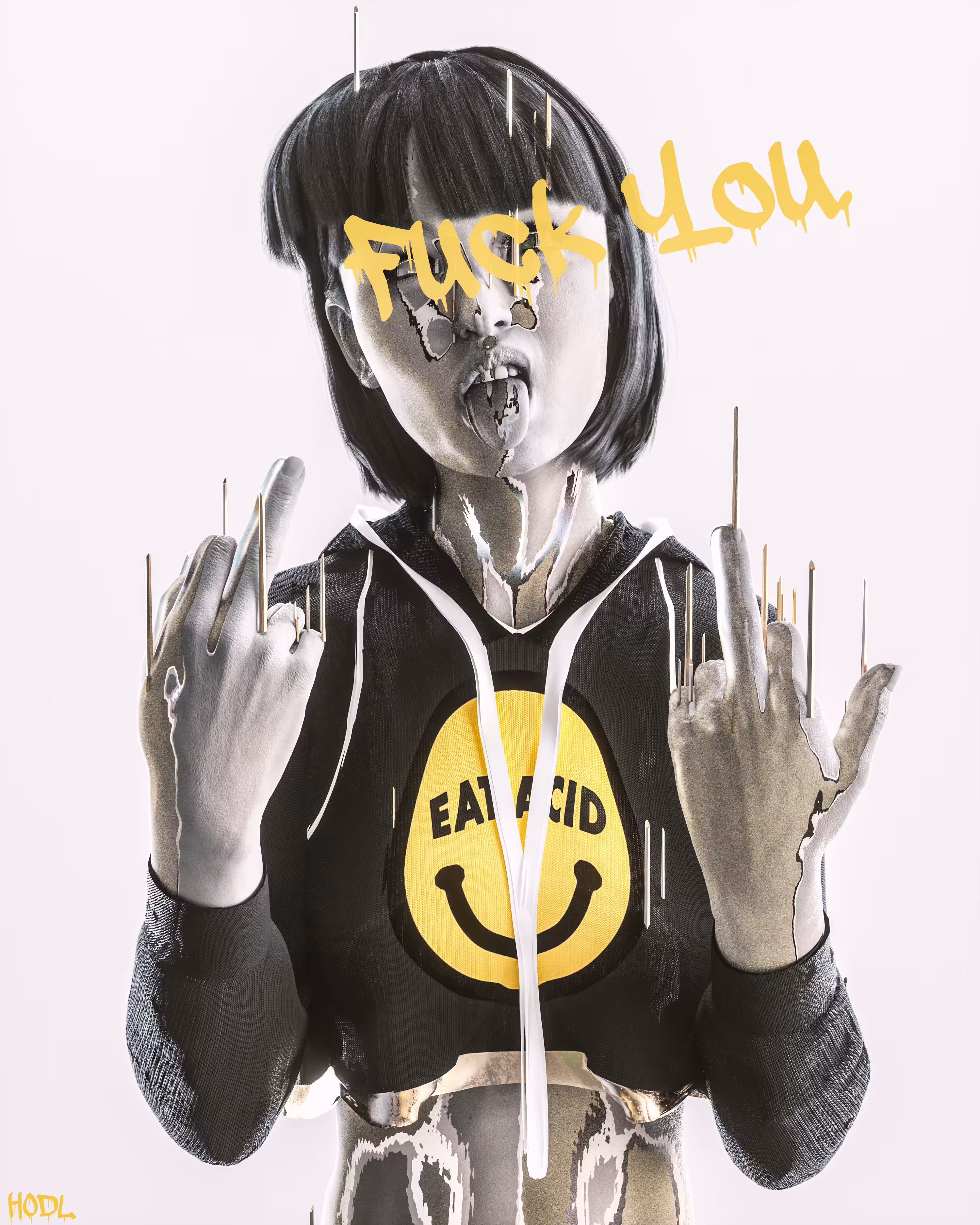 FUCK YOU, EAT ACID