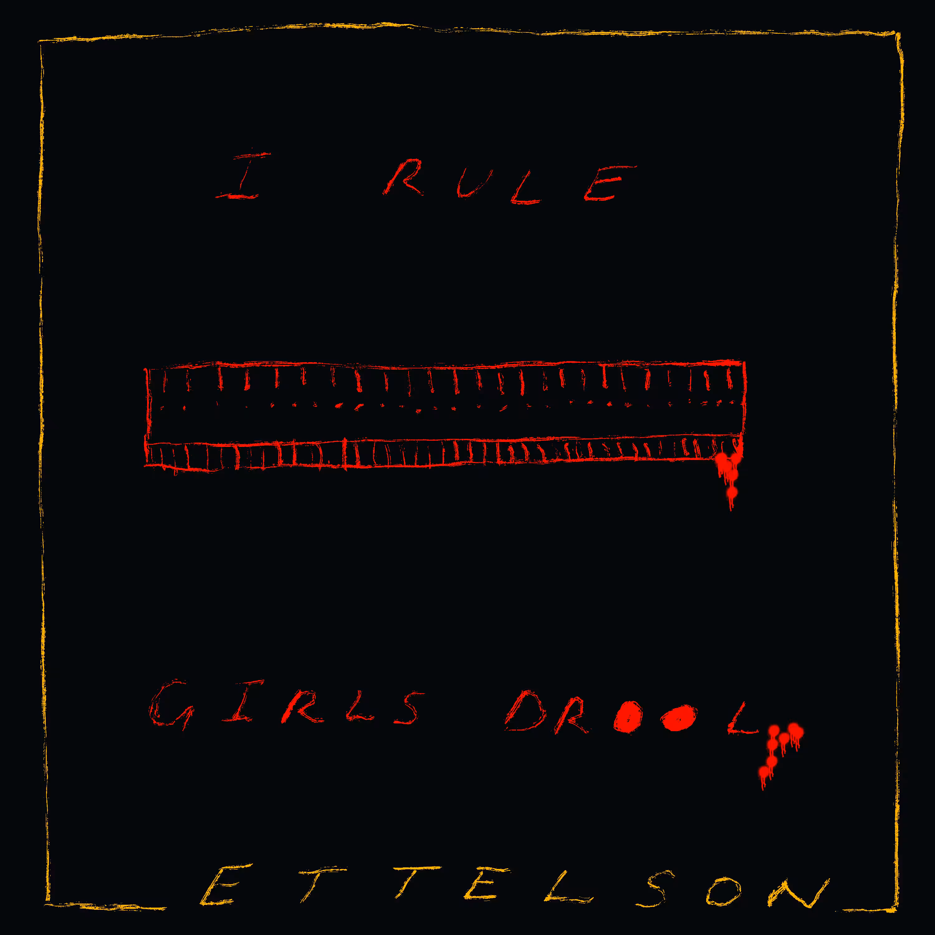 I Rule Girls Drool
