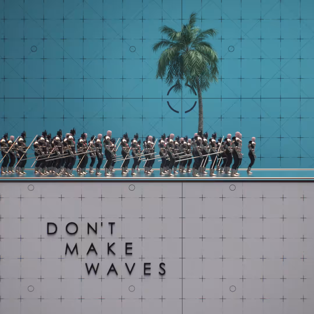 Don't make waves