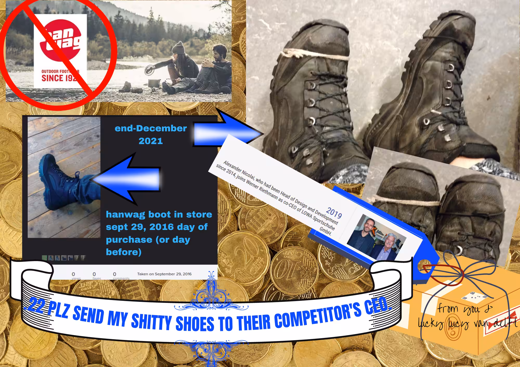 .22 PLZ SEND MY SHITTY SHOES THEIR COMPETITOR'S CEO. Lucky Lucy van Delft